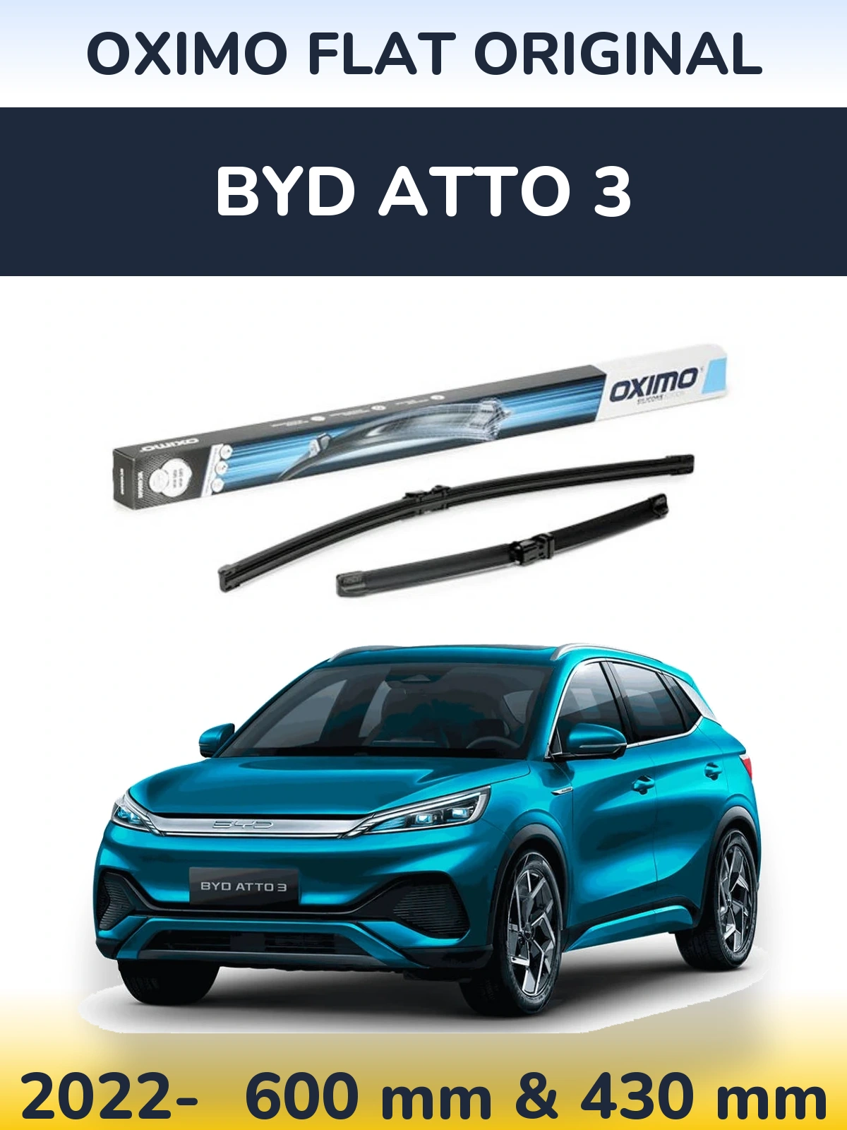 Ștergătoare Oximo Flat Original pentru BYD Atto 3