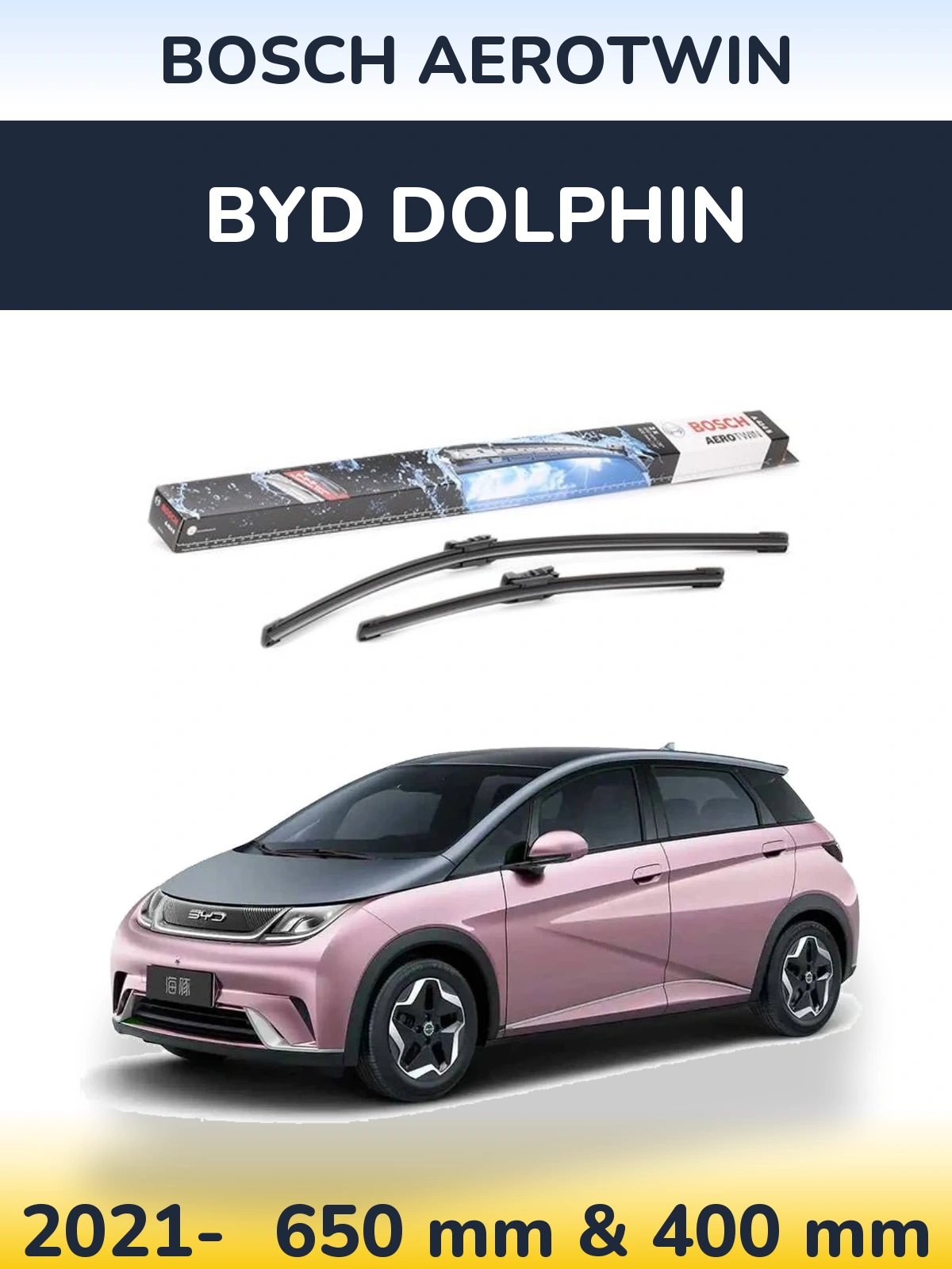 Ștergătoare BOSCH AeroTwin pentru BYD Dolphin
