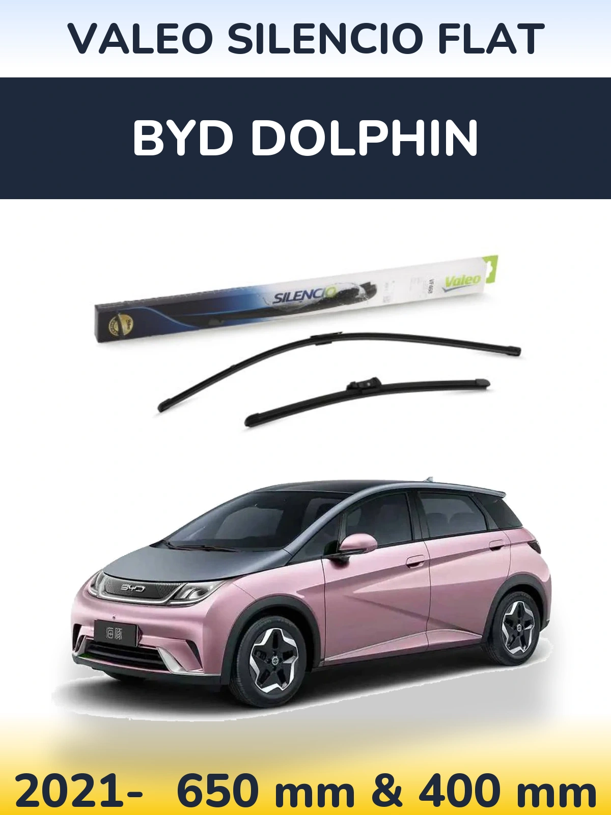 Ștergătoare Valeo Silencio Flat pentru BYD Dolphin