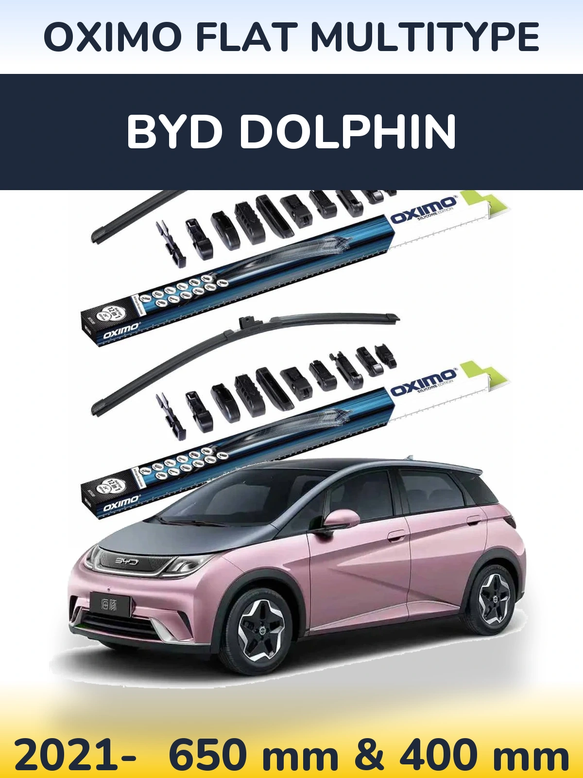 Ștergătoare Oximo Flat MultiTipe pentru BYD Dolphin