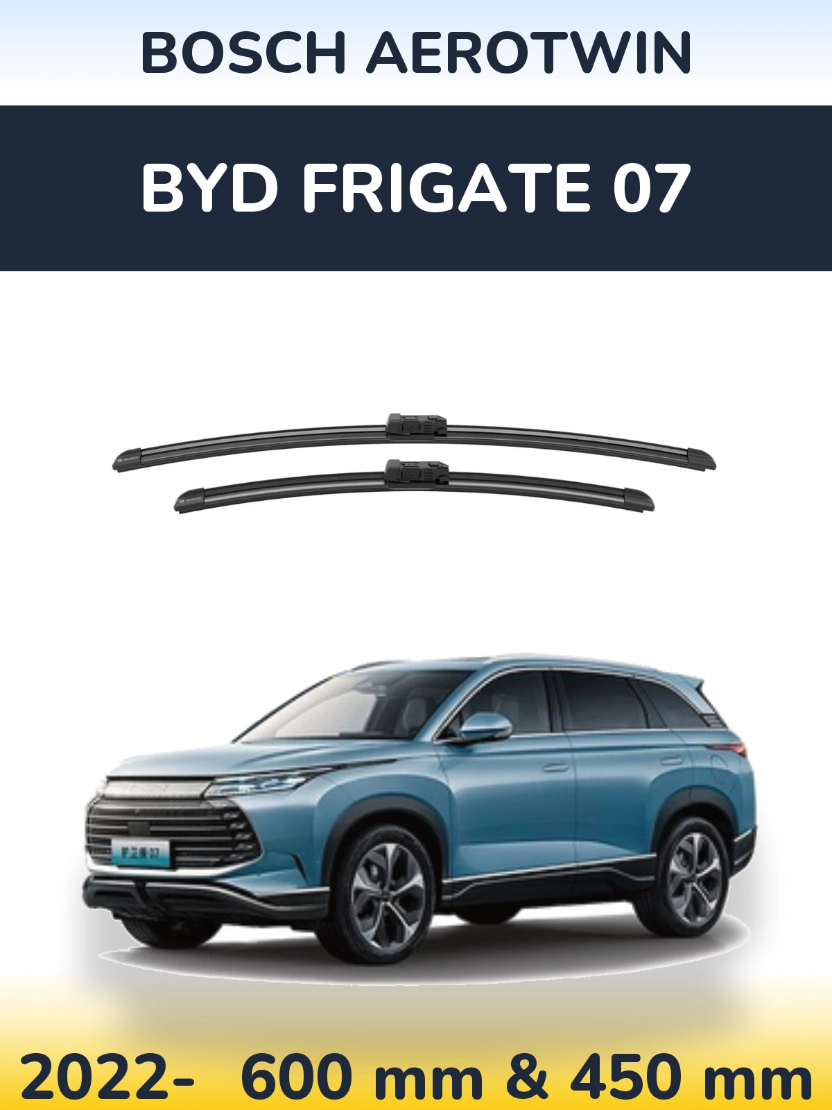 Ștergătoare BOSCH AeroTwin pentru BYD Frigate 07
