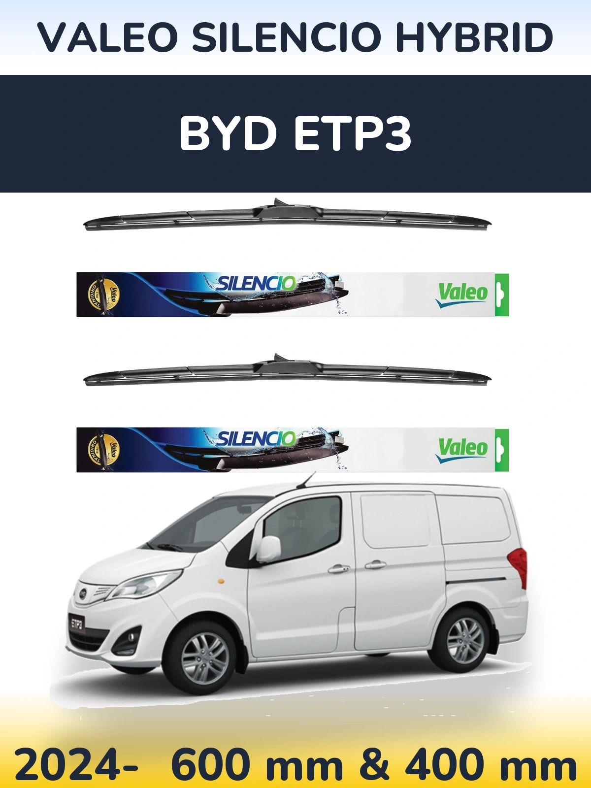Ștergătoare Valeo Silencio Hybrid pentru BYD ETP3