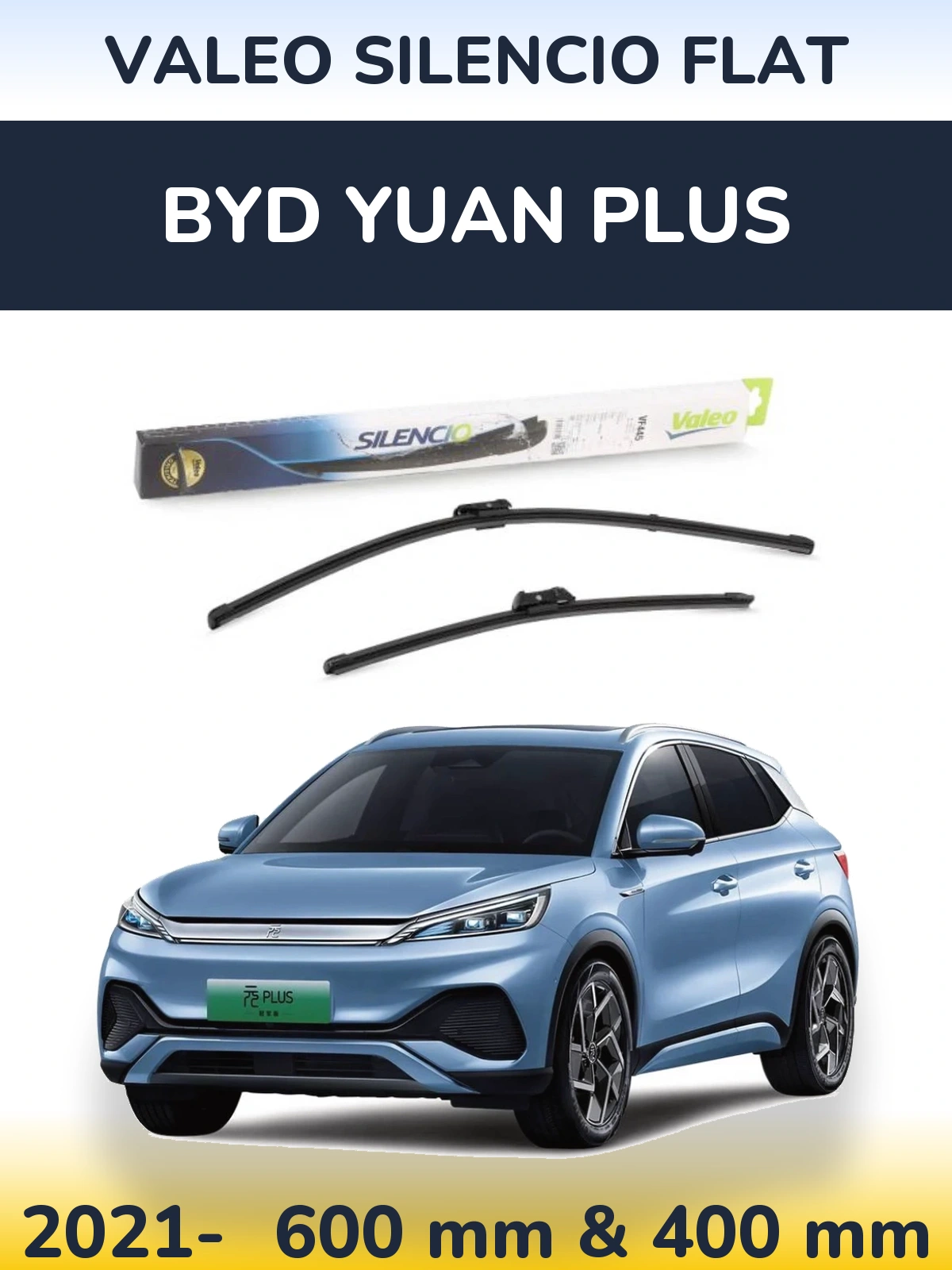 Ștergătoare Valeo Silencio Flat pentru BYD Yuan Plus