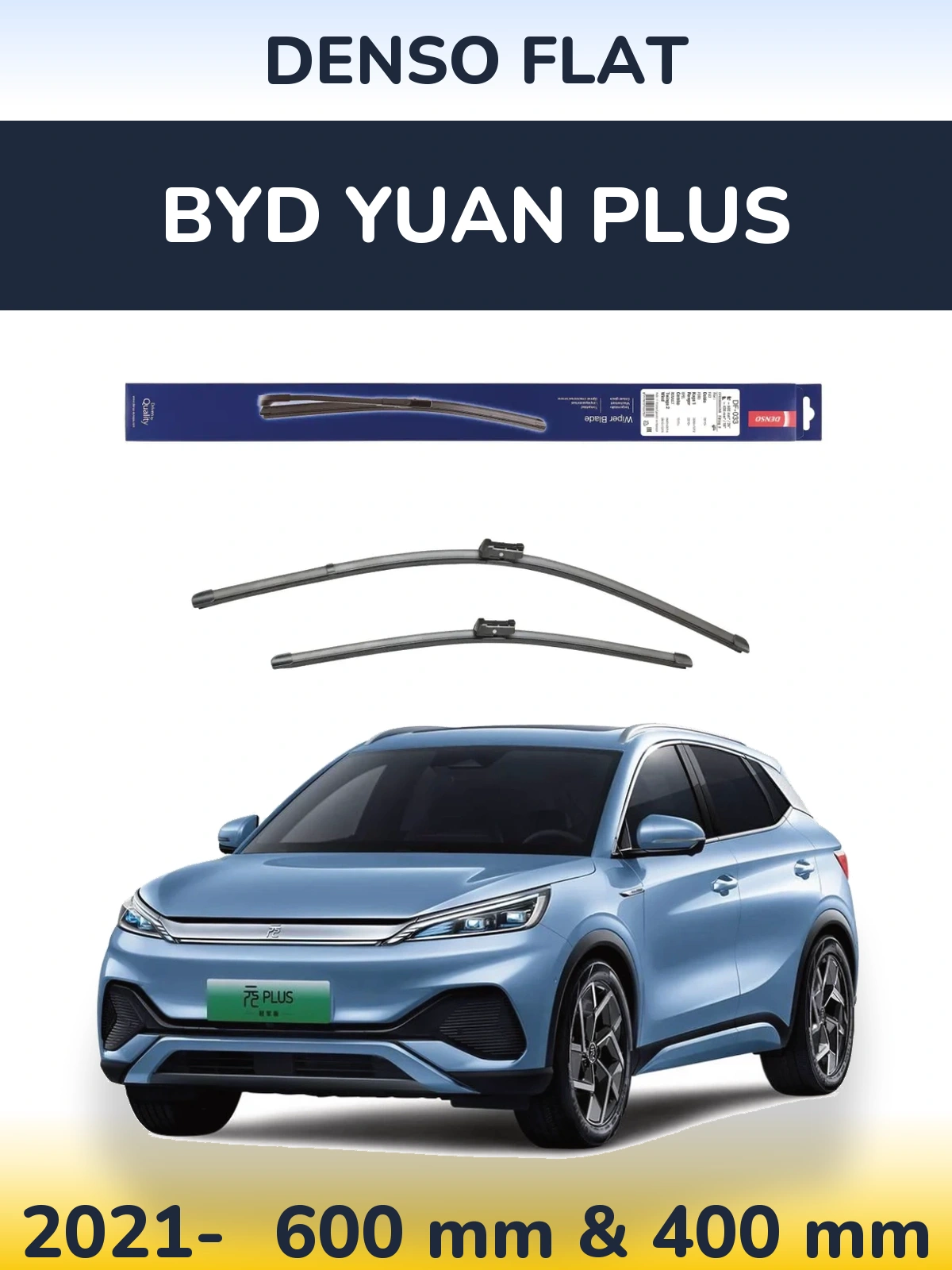 Ștergătoare Denso Flat pentru BYD Yuan Plus