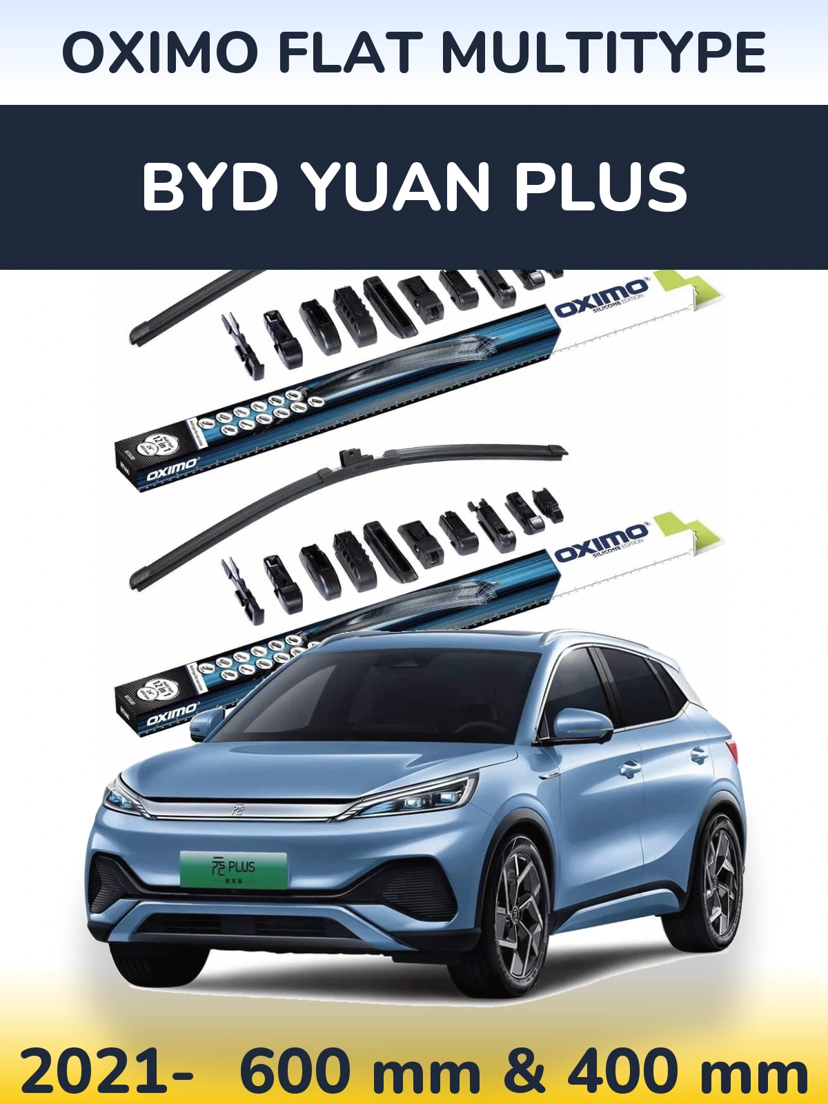 Ștergătoare Oximo Flat MultiTipe pentru BYD Yuan Plus