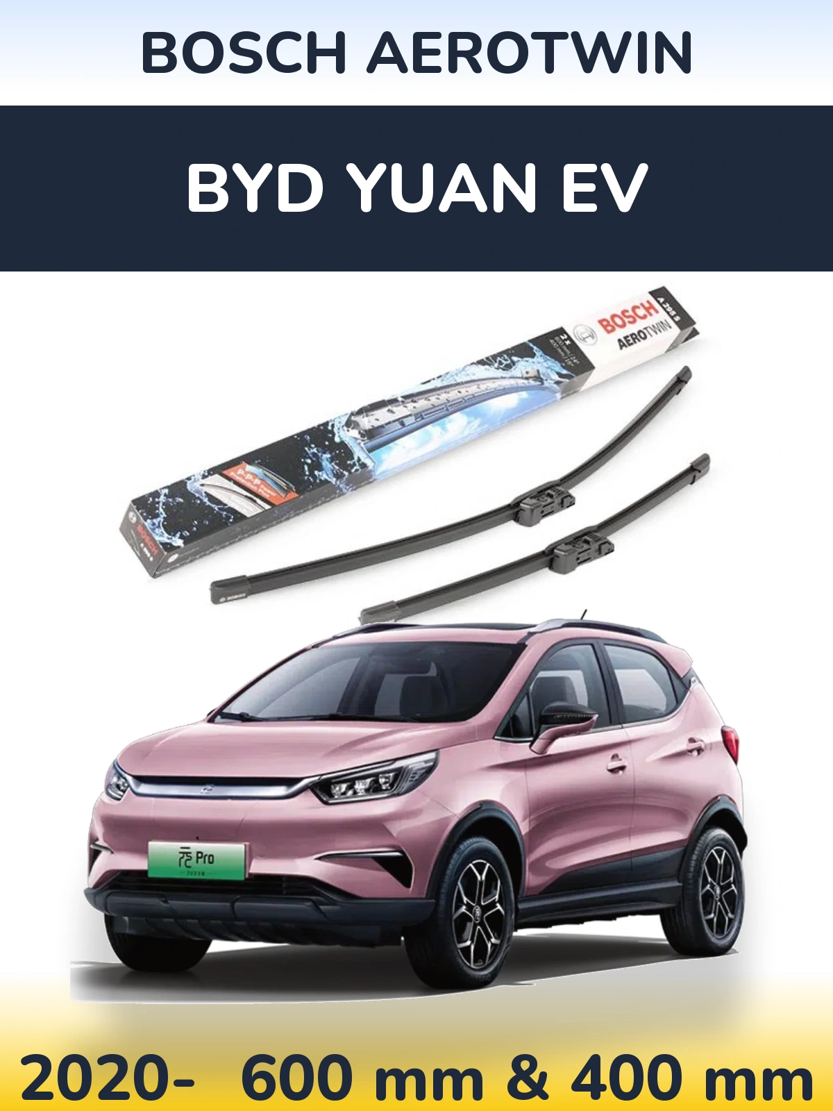 Ștergătoare BOSCH AeroTwin pentru BYD Yuan EV