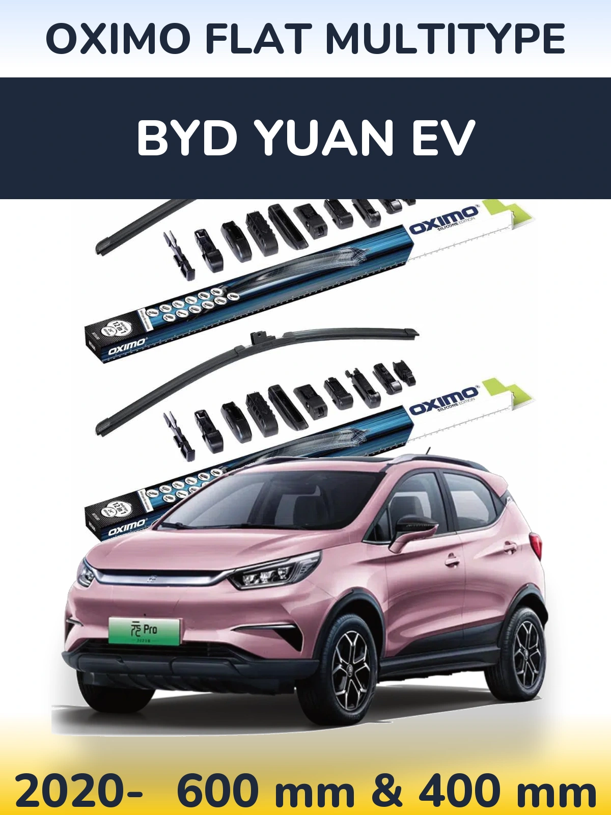 Ștergătoare Oximo Flat MultiTipe pentru BYD Yuan EV