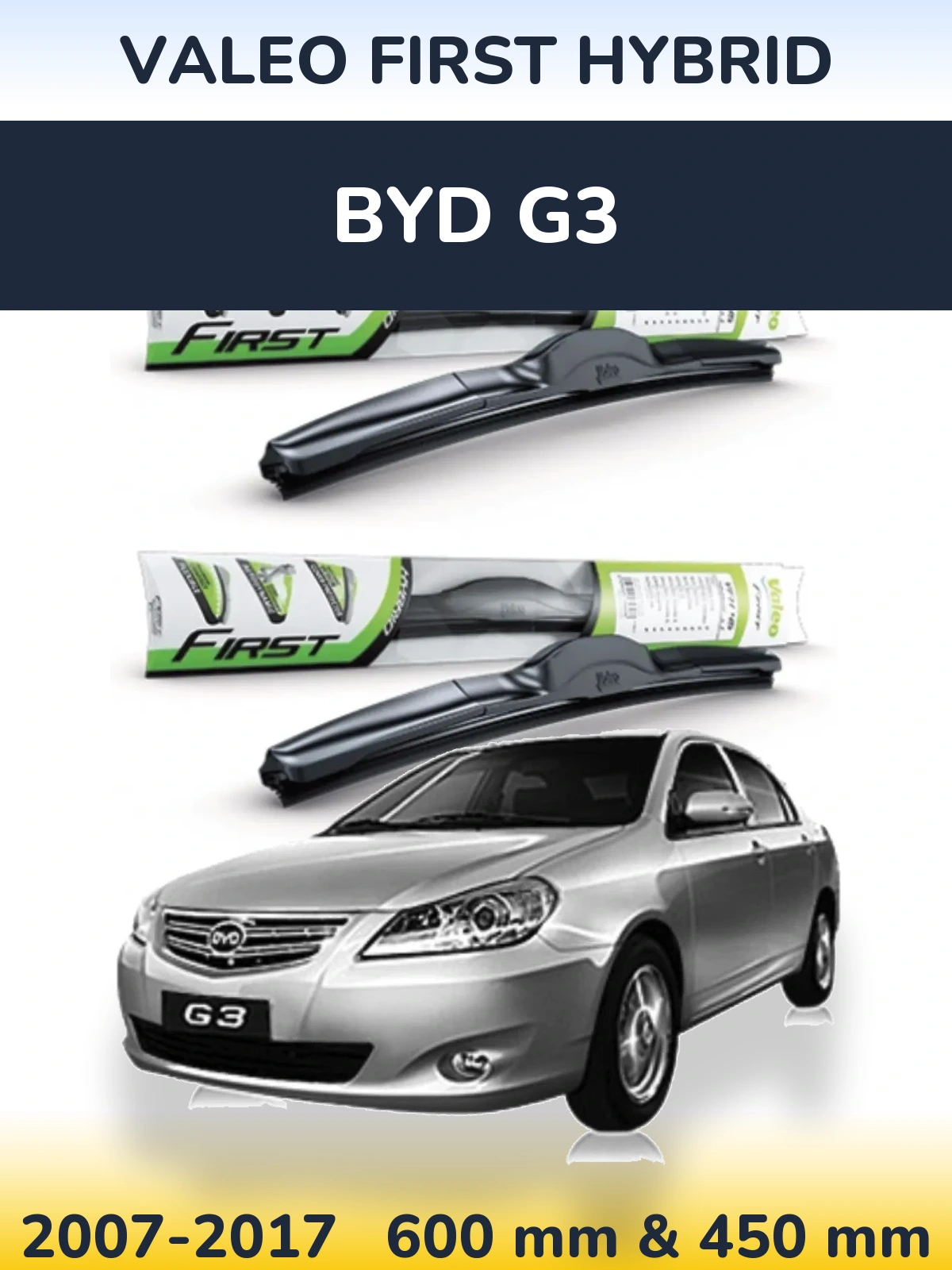 Ștergătoare Valeo First Hybrid pentru BYD G3