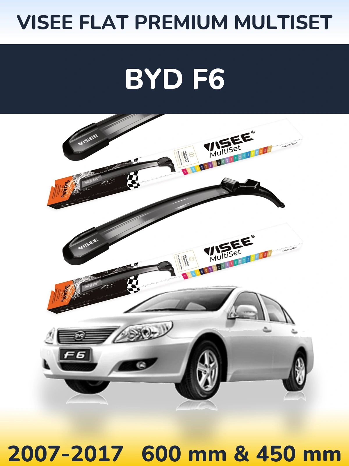 Ștergătoare VISEE FLAT PREMIUM MultiSet pentru BYD F6
