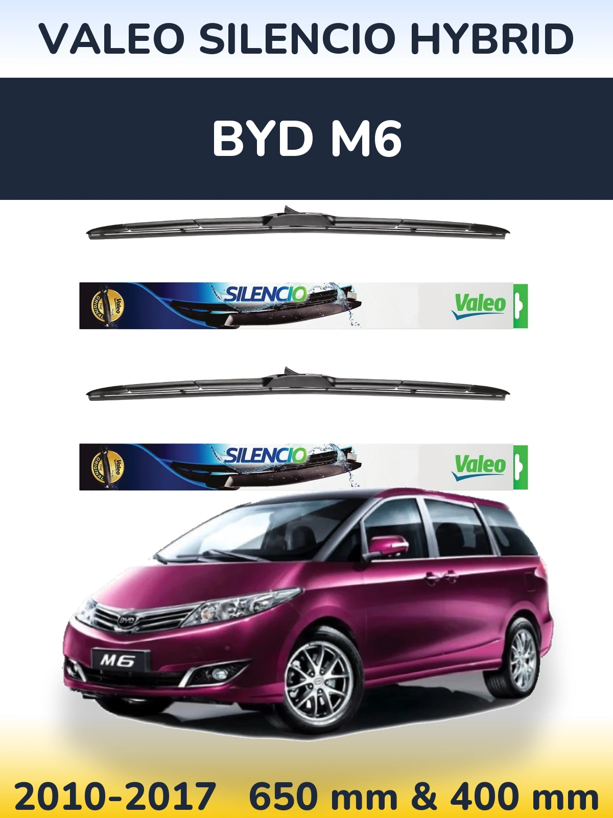Ștergătoare Valeo Silencio Hybrid pentru BYD M6