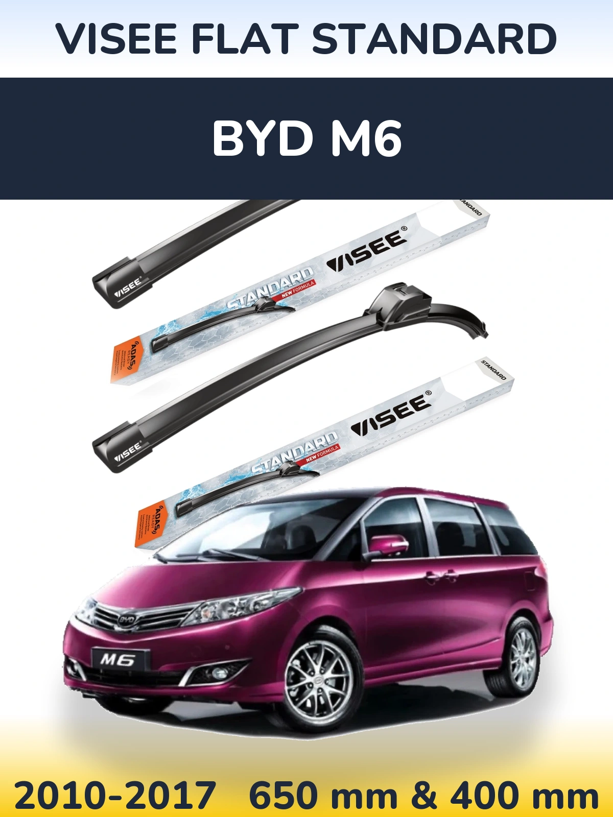 Ștergătoare VISEE FLAT STANDARD pentru BYD M6