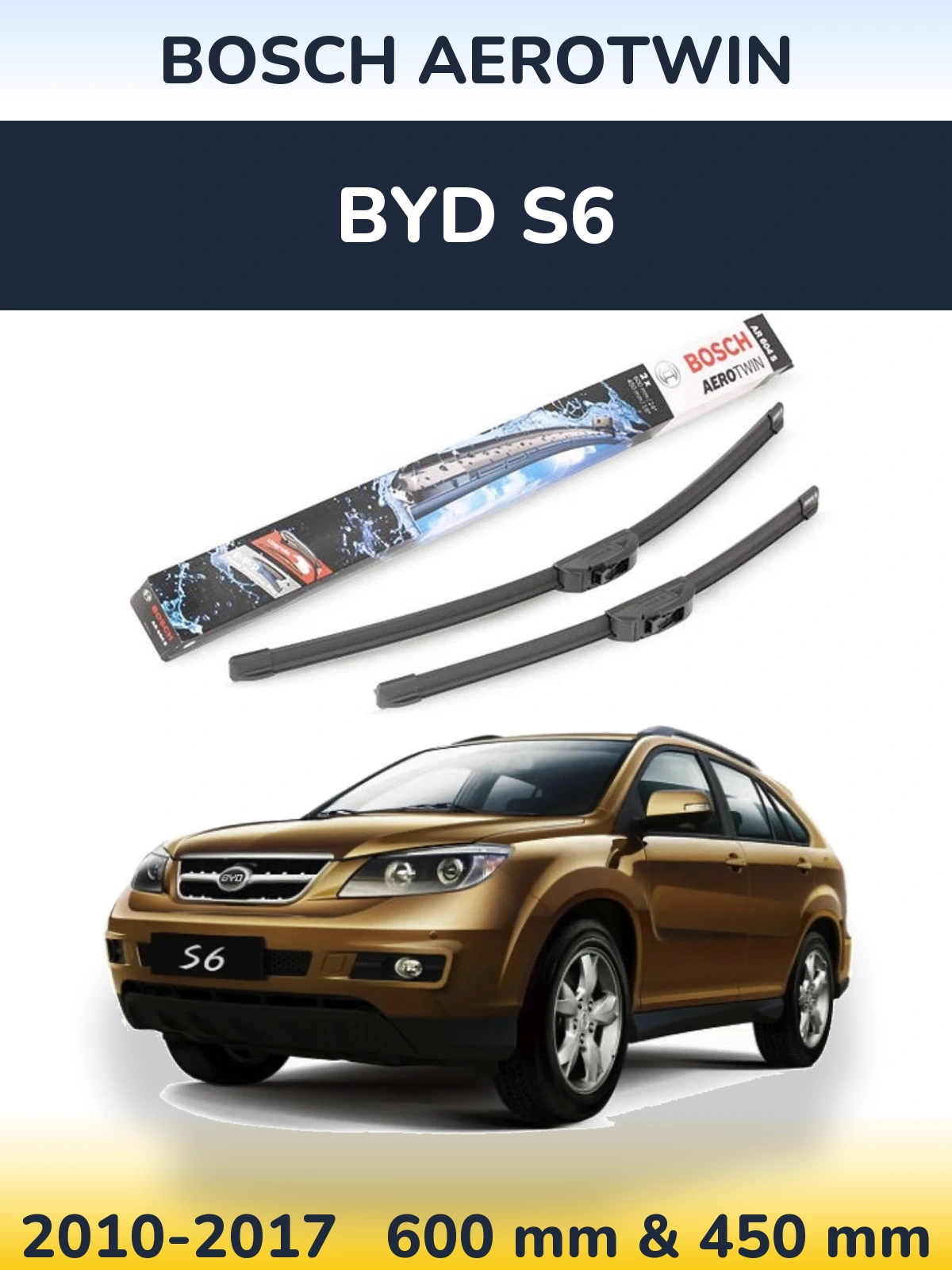 Ștergătoare BOSCH AeroTwin pentru BYD S6