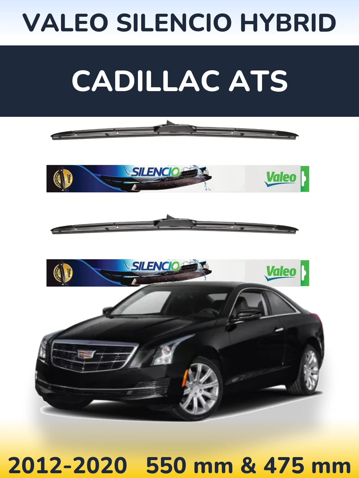 Ștergătoare Valeo Silencio Hybrid pentru Cadillac ATS