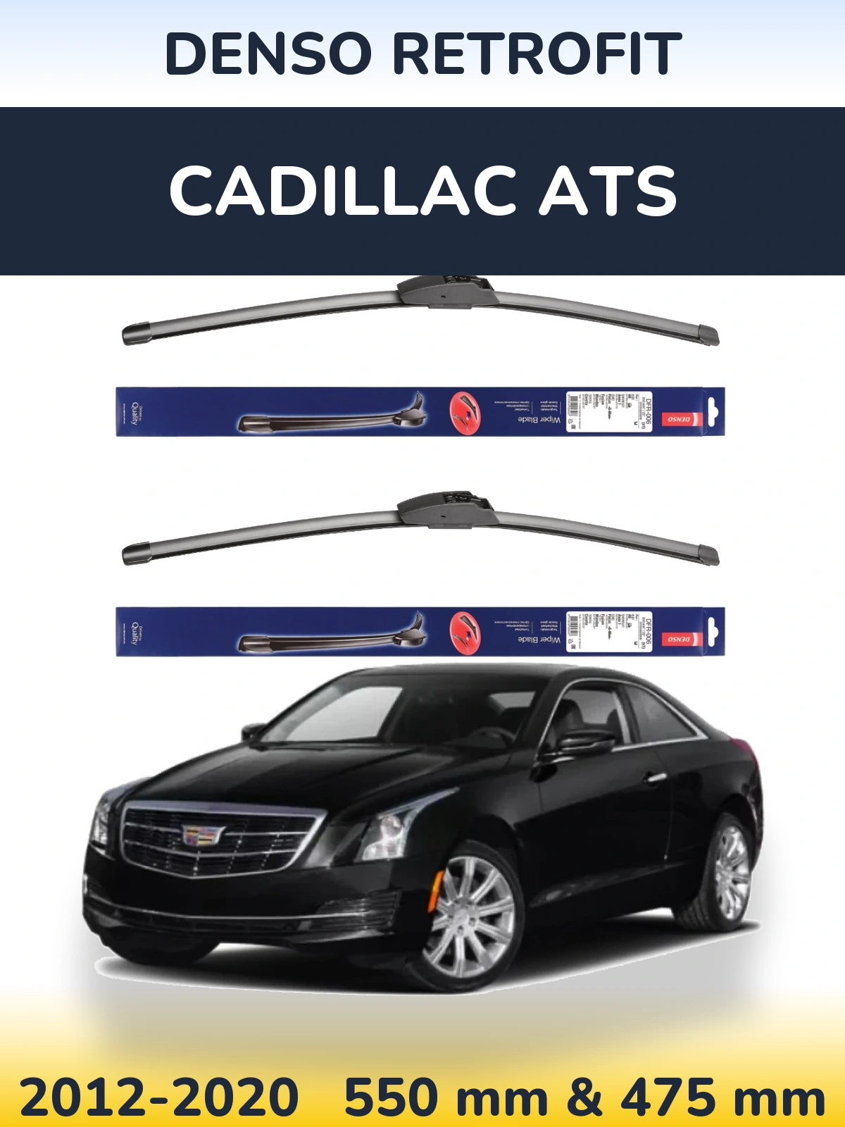 Ștergătoare Denso Retrofit pentru Cadillac ATS