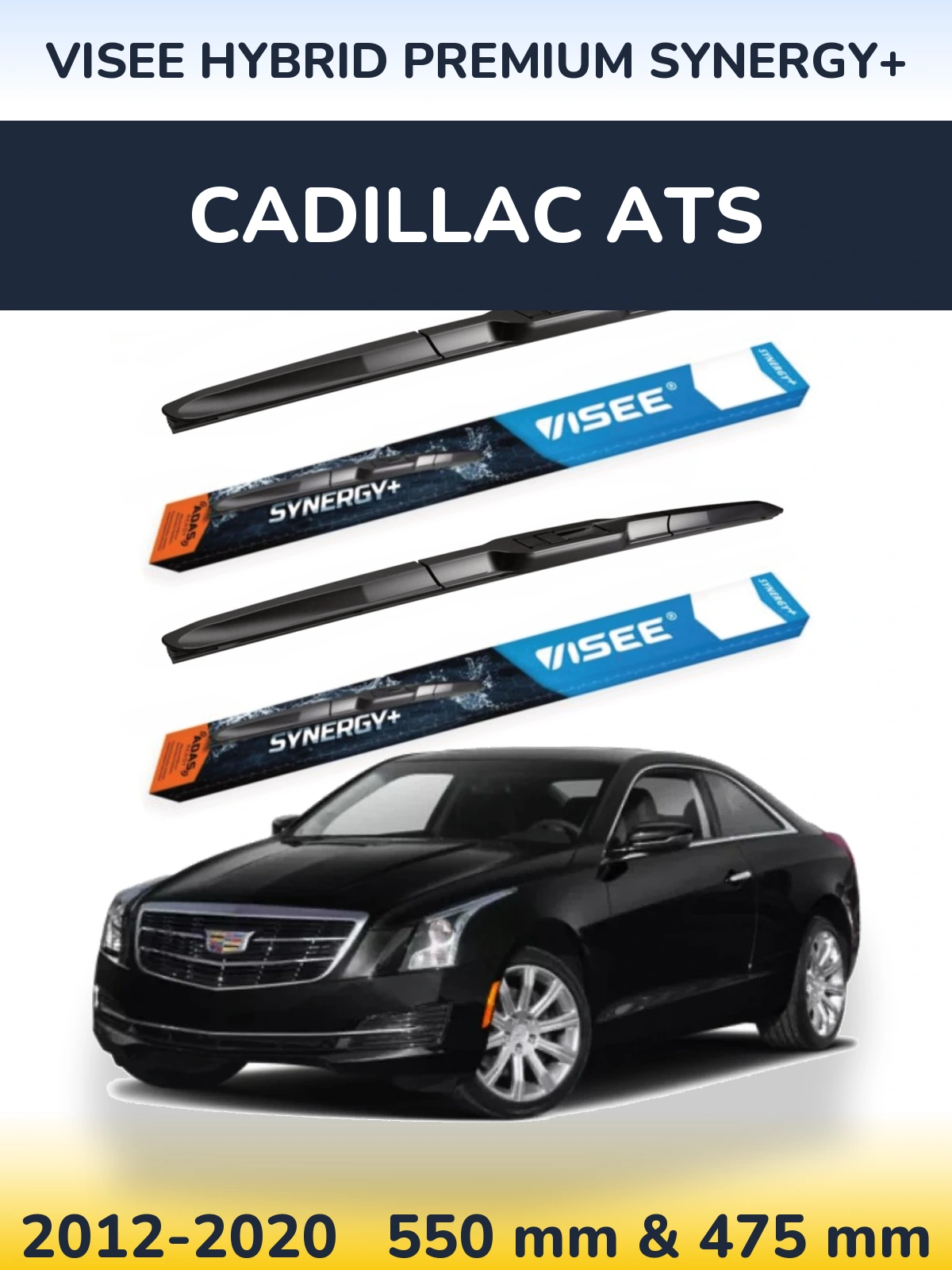 Ștergătoare VISEE HYBRID PREMIUM SYNERGY+ pentru Cadillac ATS