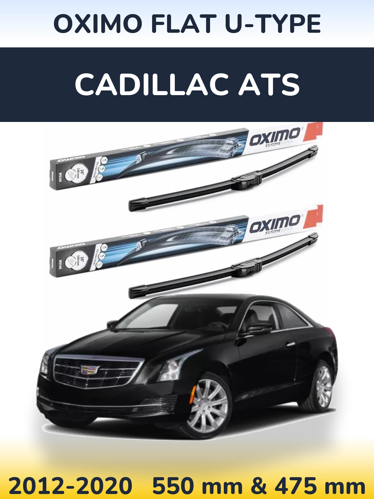 Ștergătoare Oximo Flat U-type pentru Cadillac ATS