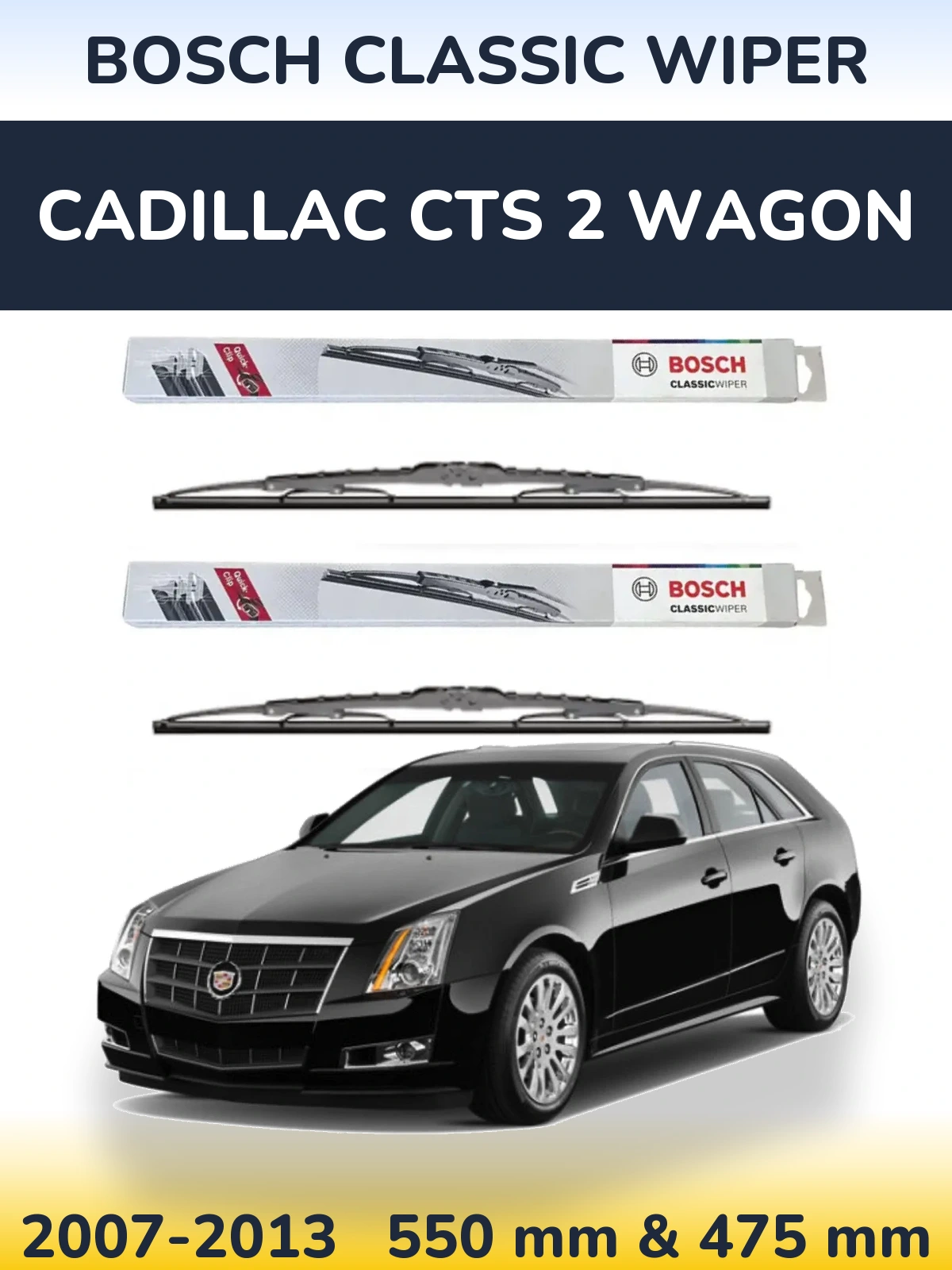 Ștergătoare BOSCH Classic Wiper pentru Cadillac CTS 2 Wagon
