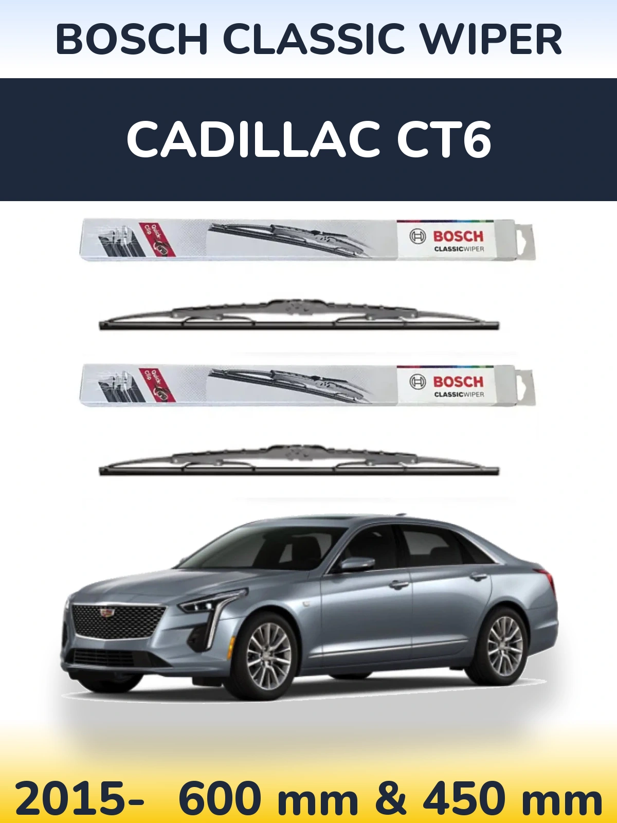 Ștergătoare BOSCH Classic Wiper pentru Cadillac CT6