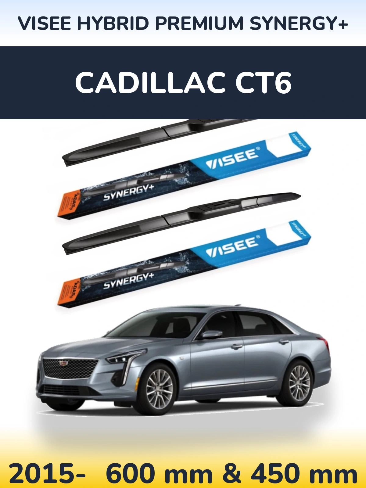 Ștergătoare VISEE HYBRID PREMIUM SYNERGY+ pentru Cadillac CT6