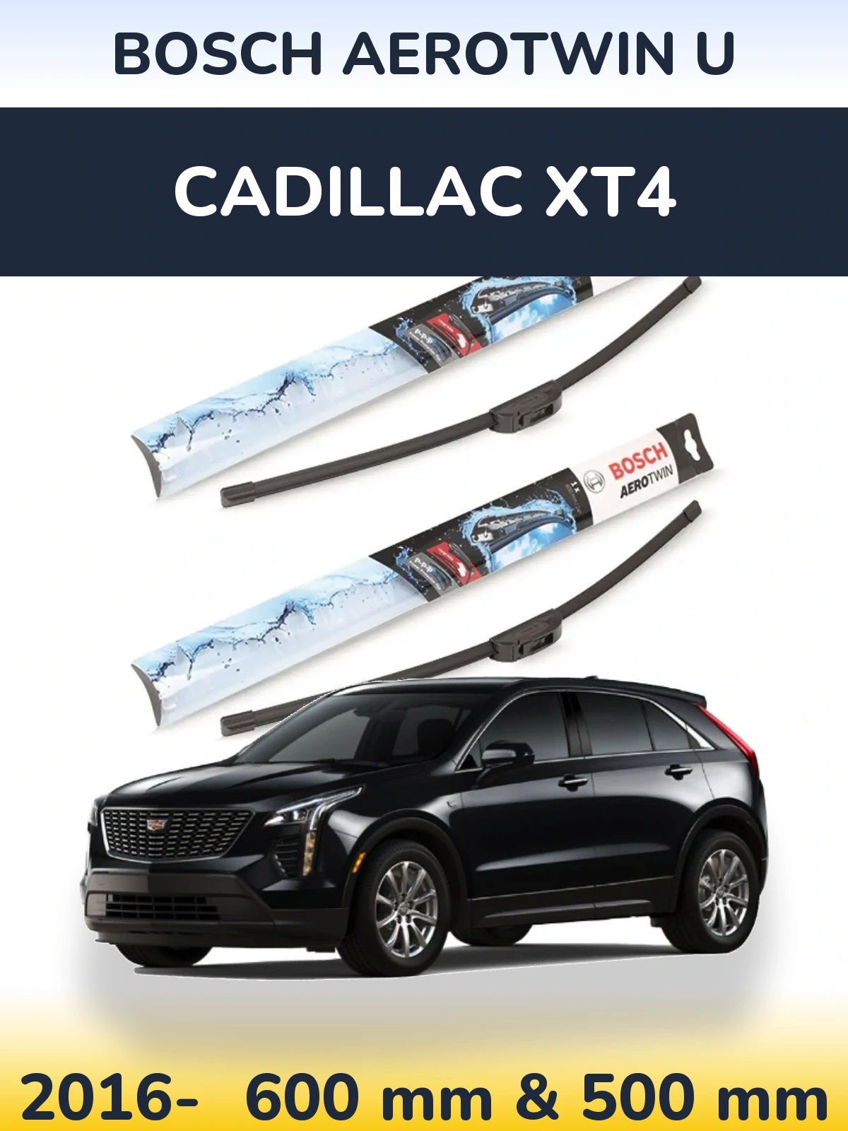 Ștergătoare BOSCH AeroTwin U pentru Cadillac XT4