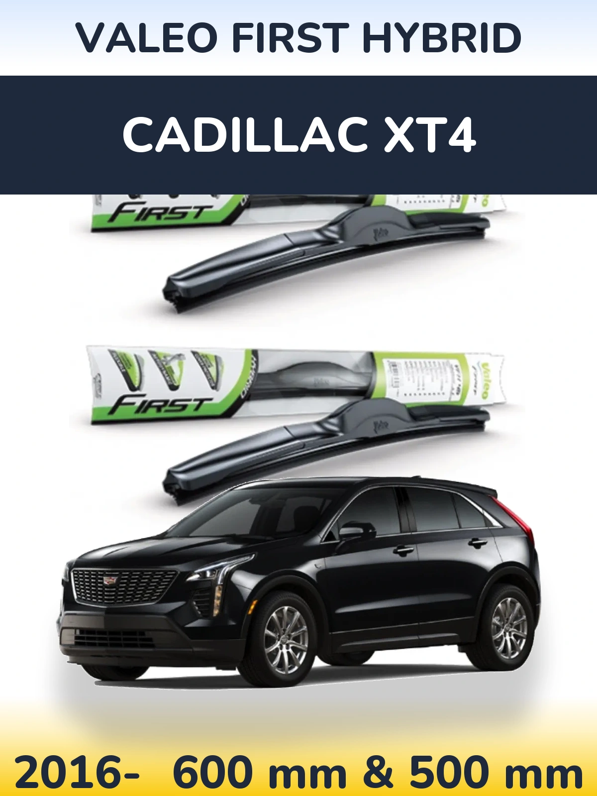 Ștergătoare Valeo First Hybrid pentru Cadillac XT4