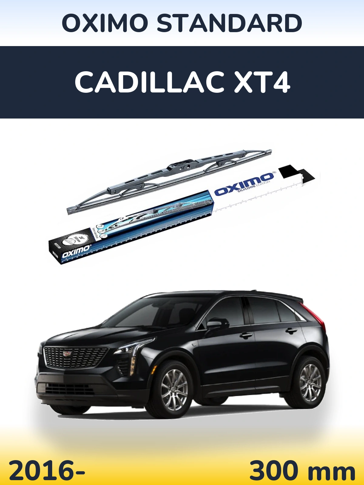 Ștergătoare Oximo Standard pentru Cadillac XT4