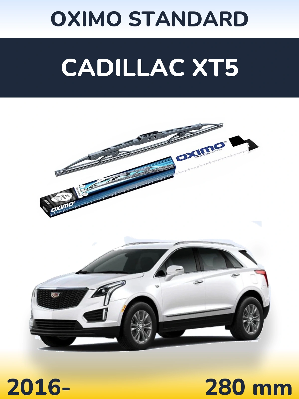 Ștergătoare Oximo Standard pentru Cadillac XT5