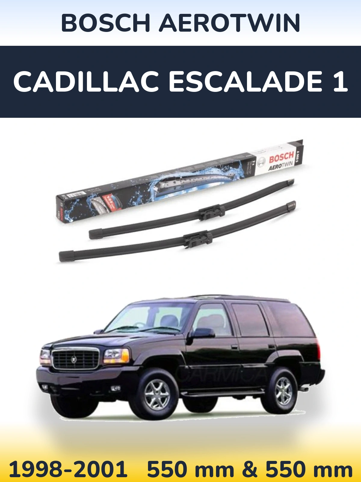 Ștergătoare BOSCH AeroTwin pentru Cadillac Escalade 1
