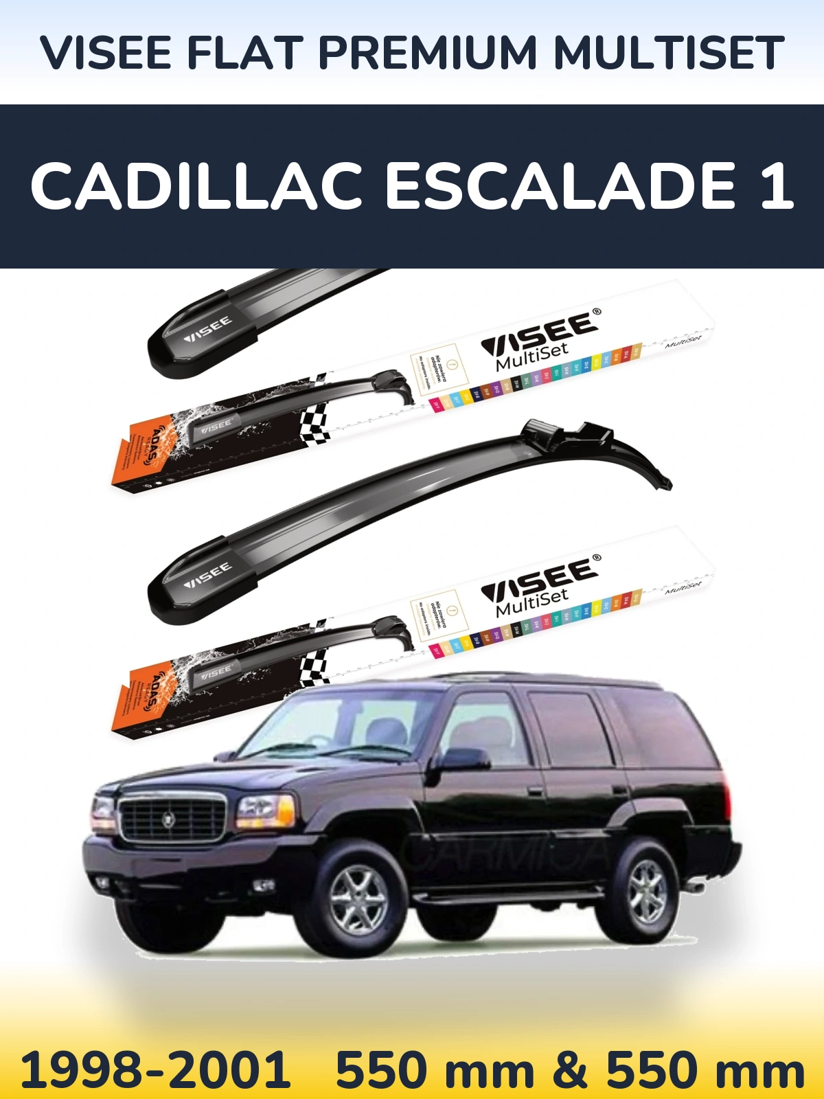 Ștergătoare VISEE FLAT PREMIUM MultiSet pentru Cadillac Escalade 1