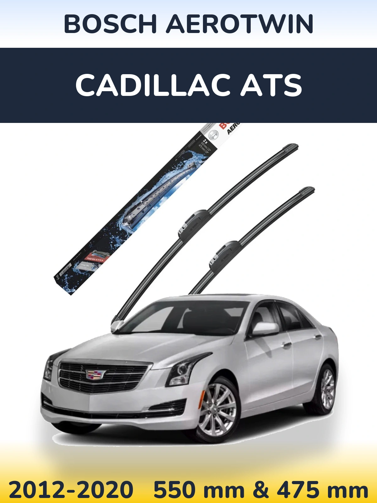 Ștergătoare BOSCH AeroTwin pentru Cadillac ATS