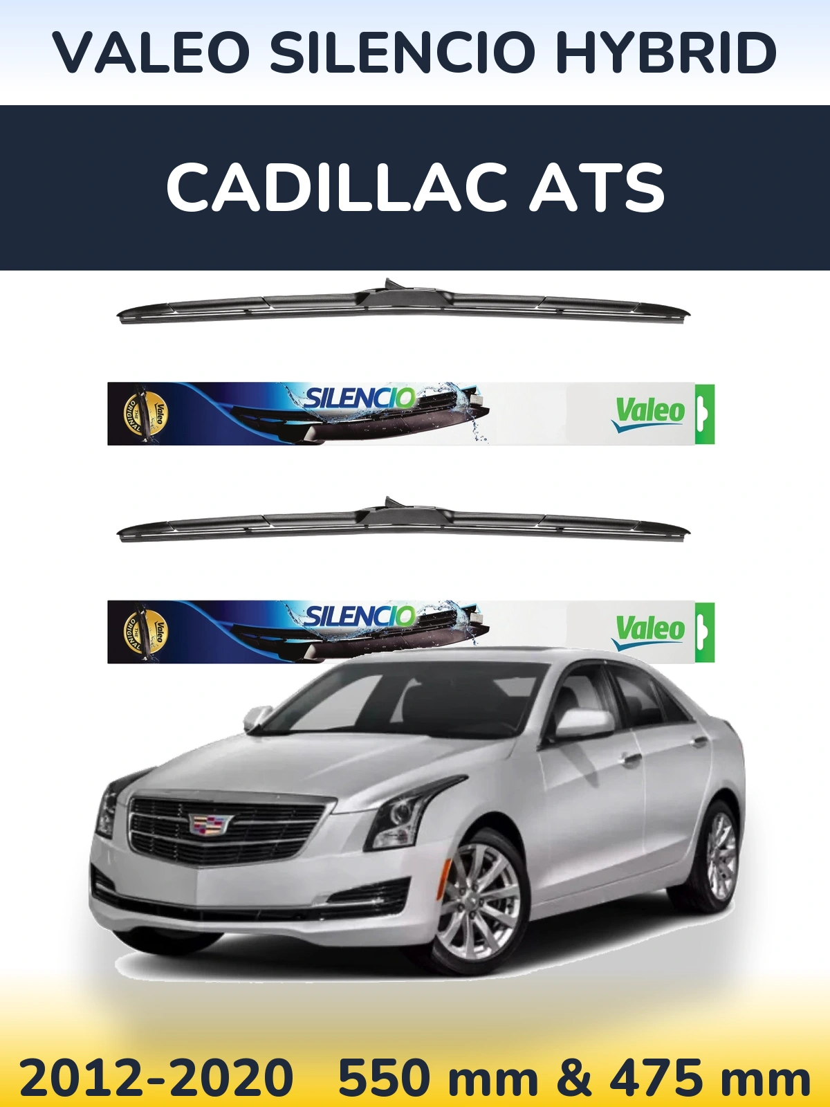 Ștergătoare Valeo Silencio Hybrid pentru Cadillac ATS