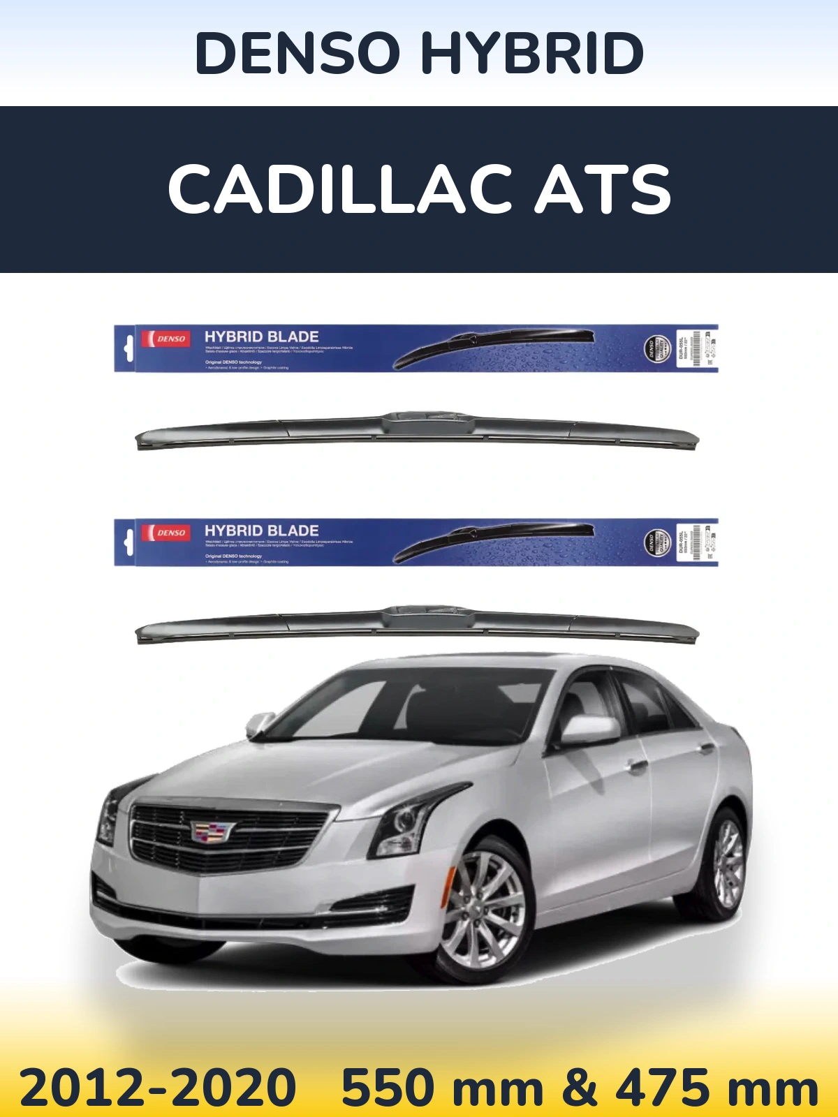 Ștergătoare Denso Hybrid pentru Cadillac ATS