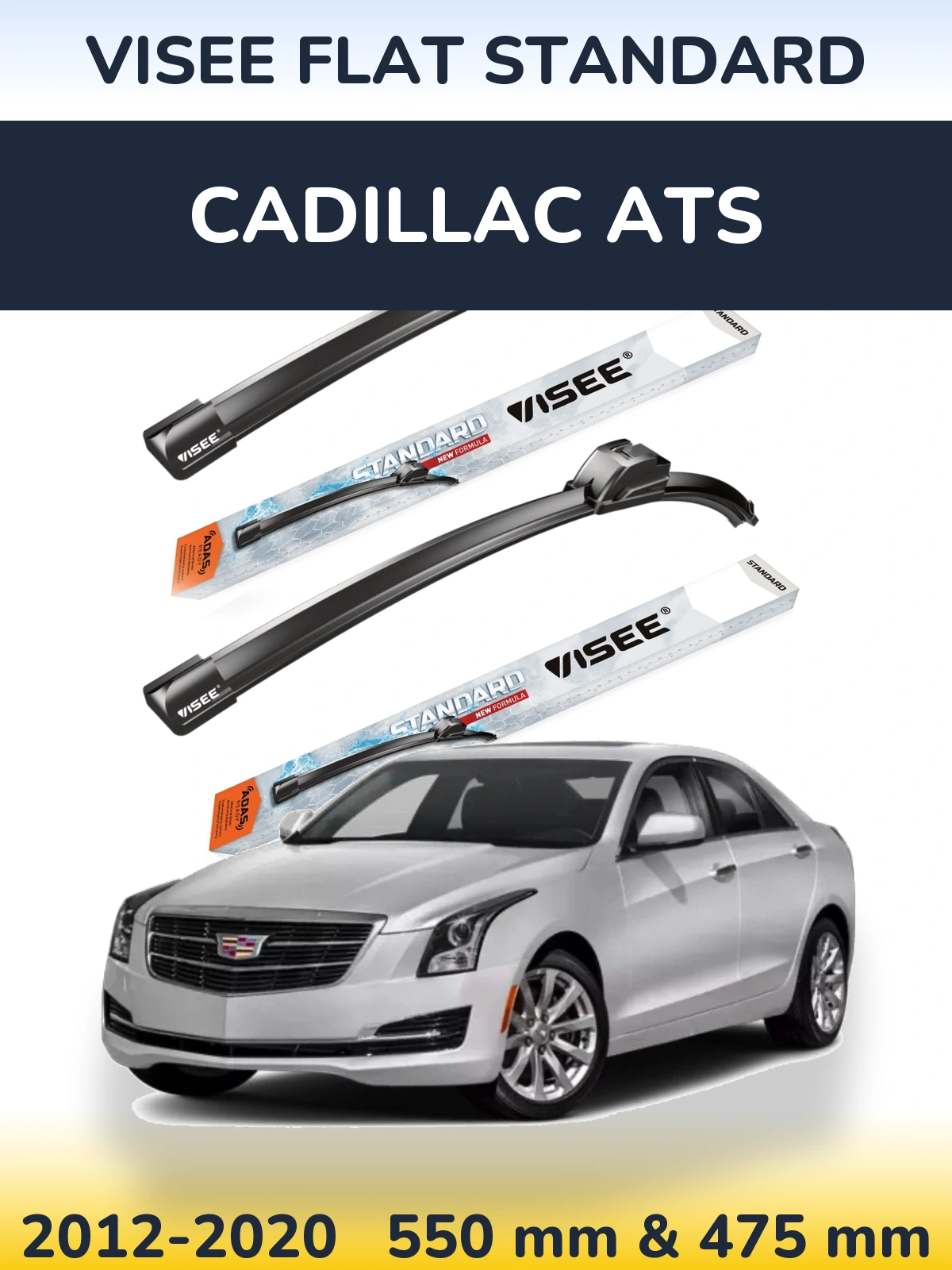 Ștergătoare VISEE FLAT STANDARD pentru Cadillac ATS