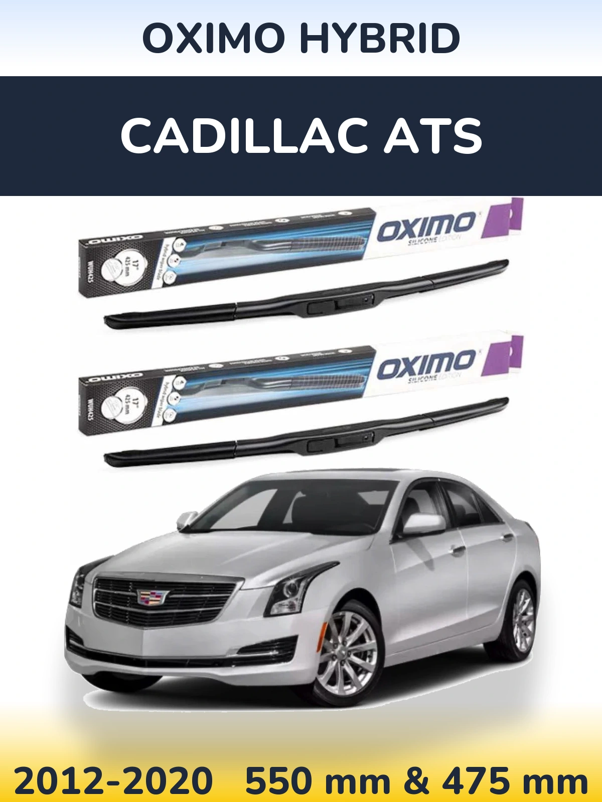 Ștergătoare Oximo Hybrid pentru Cadillac ATS