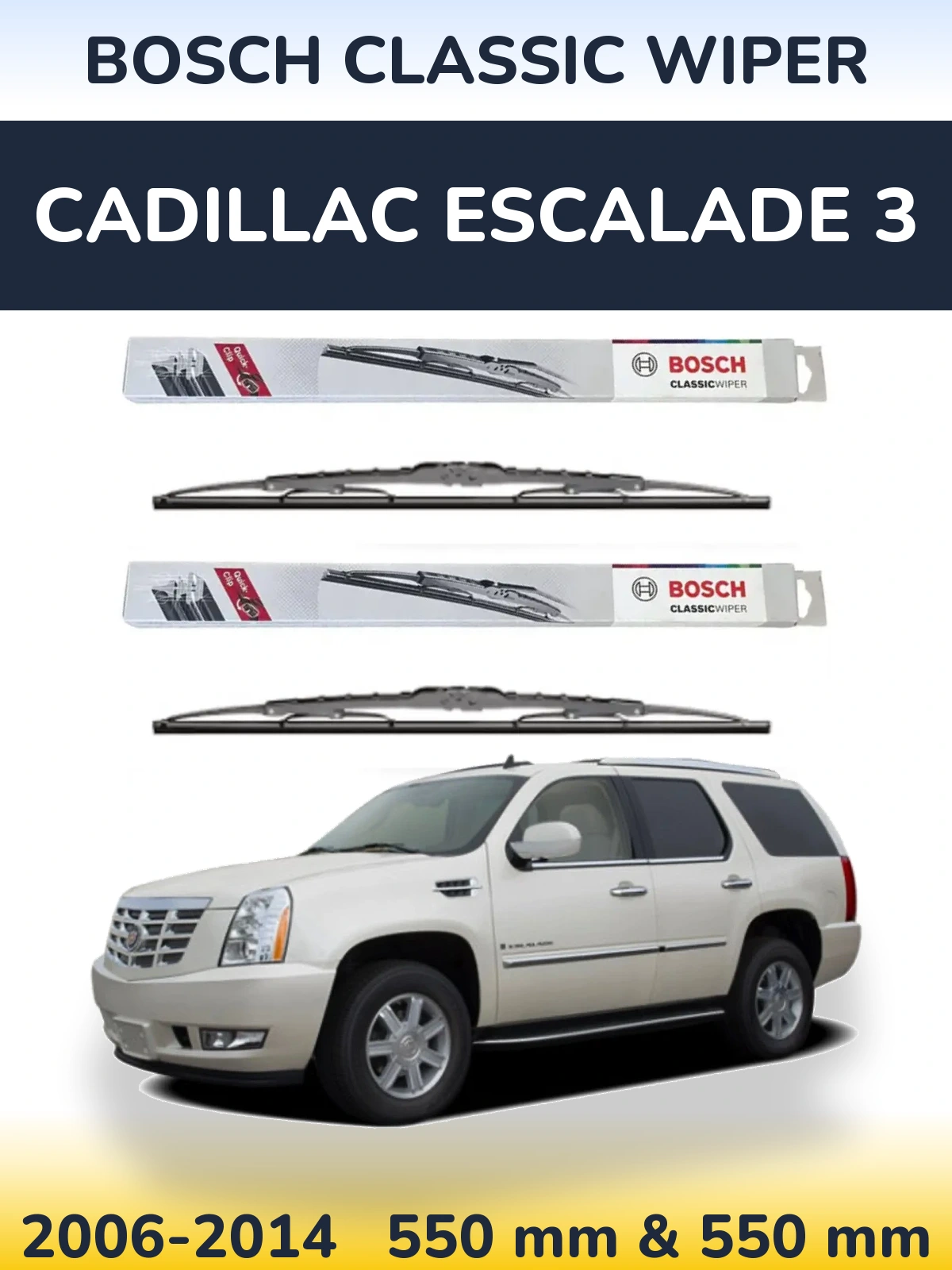 Ștergătoare BOSCH Classic Wiper pentru Cadillac Escalade 3