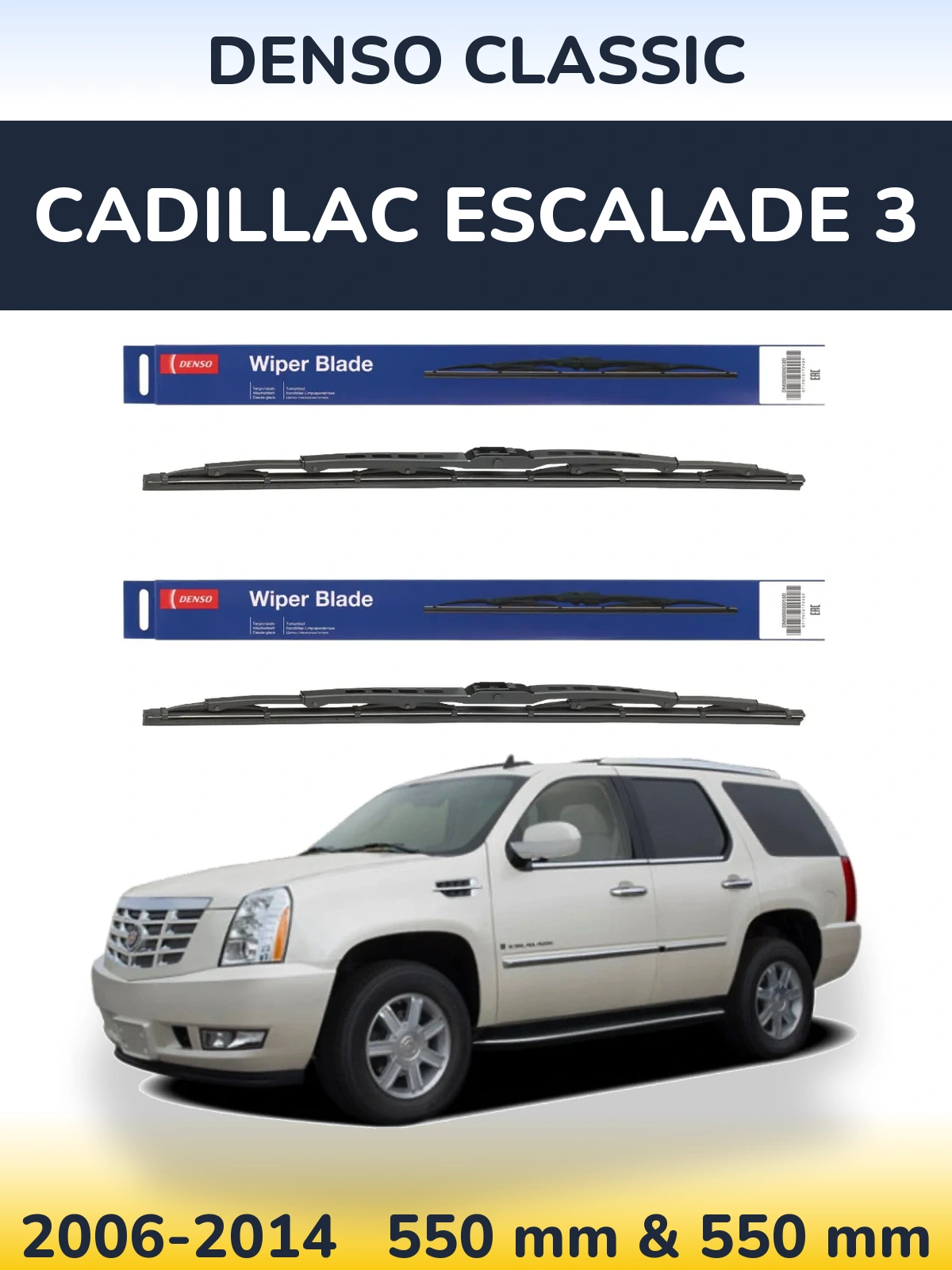 Ștergătoare Denso Classic pentru Cadillac Escalade 3