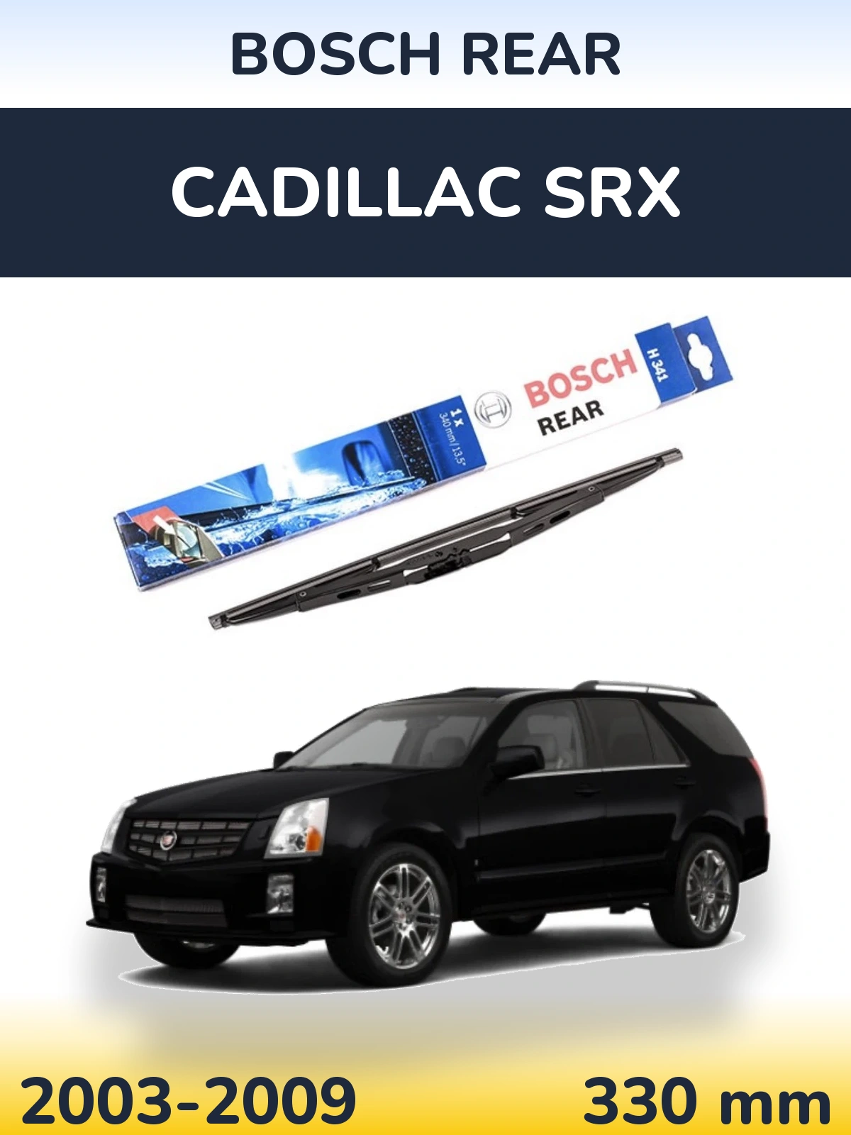 Ștergătoare BOSCH Rear pentru Cadillac SRX