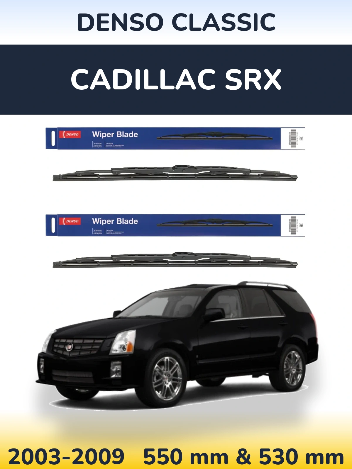 Ștergătoare Denso Classic pentru Cadillac SRX