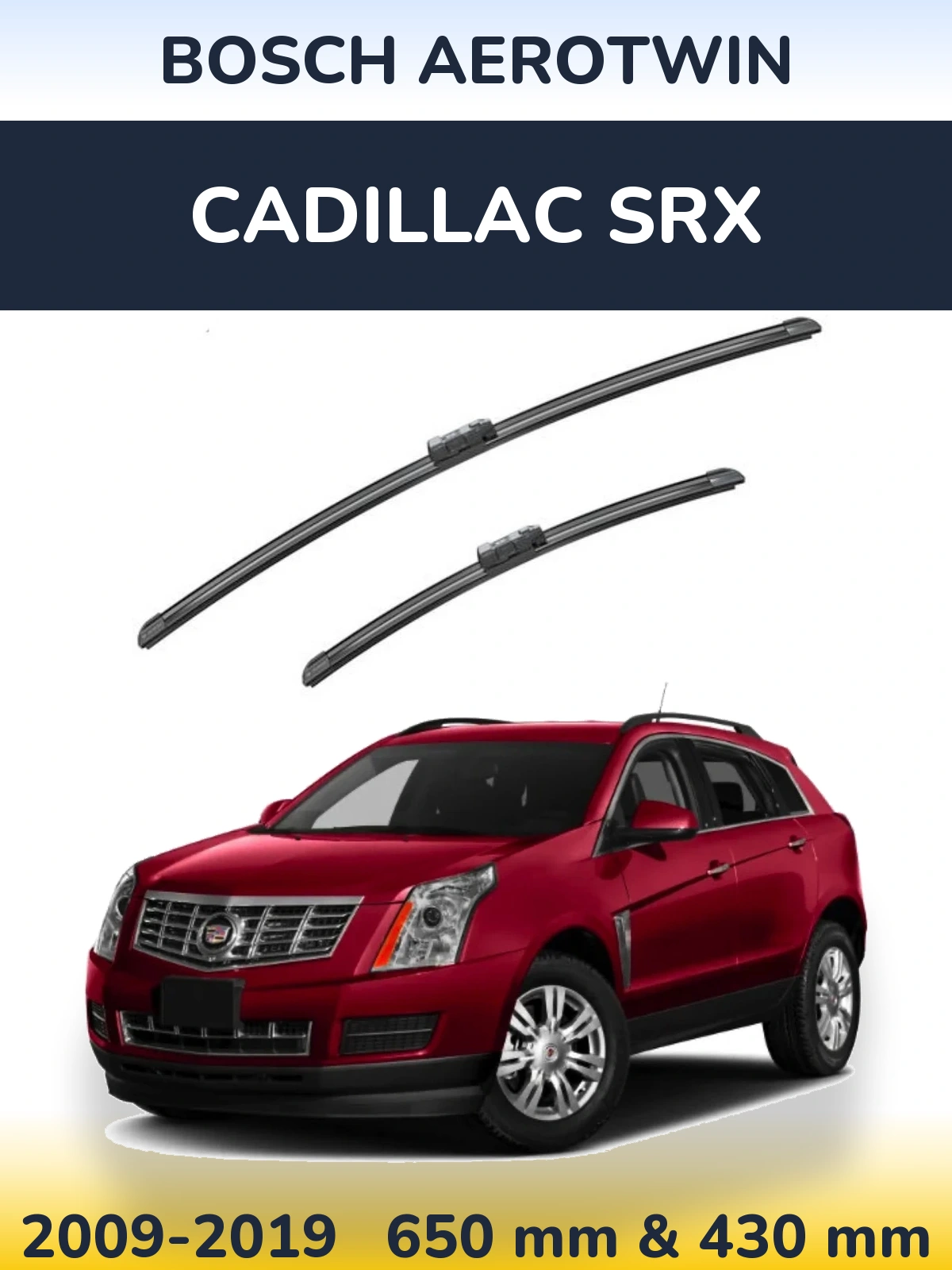 Ștergătoare BOSCH AeroTwin pentru Cadillac SRX