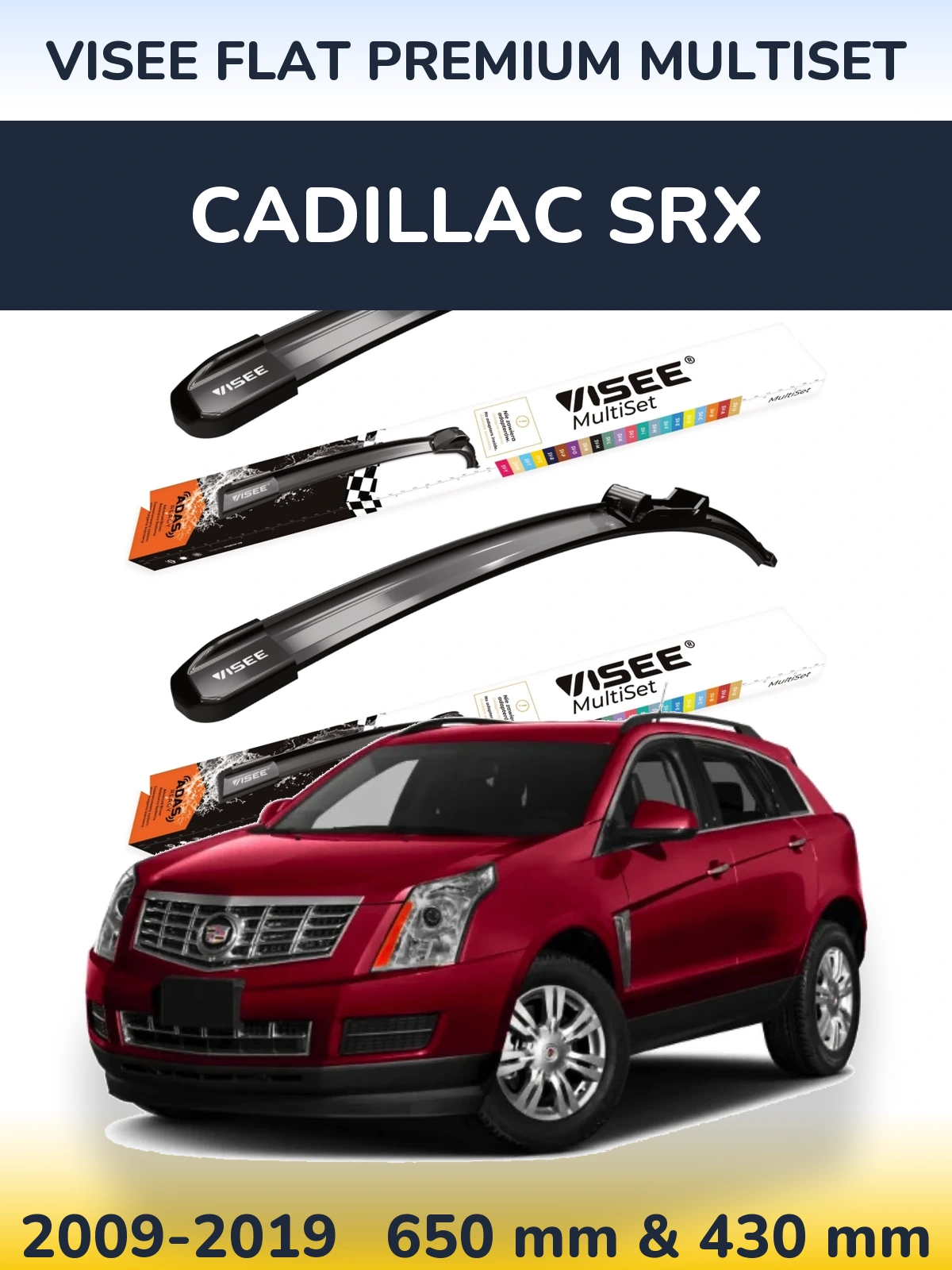 Ștergătoare VISEE FLAT PREMIUM MultiSet pentru Cadillac SRX