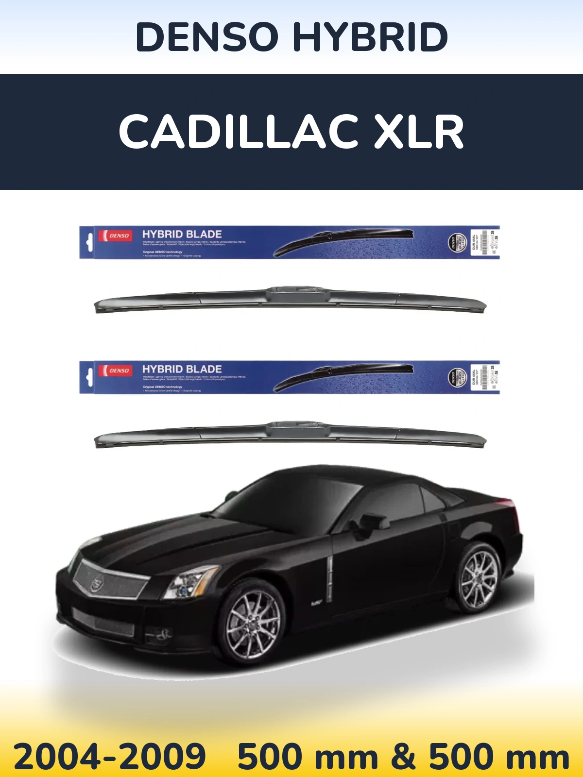 Ștergătoare Denso Hybrid pentru Cadillac XLR