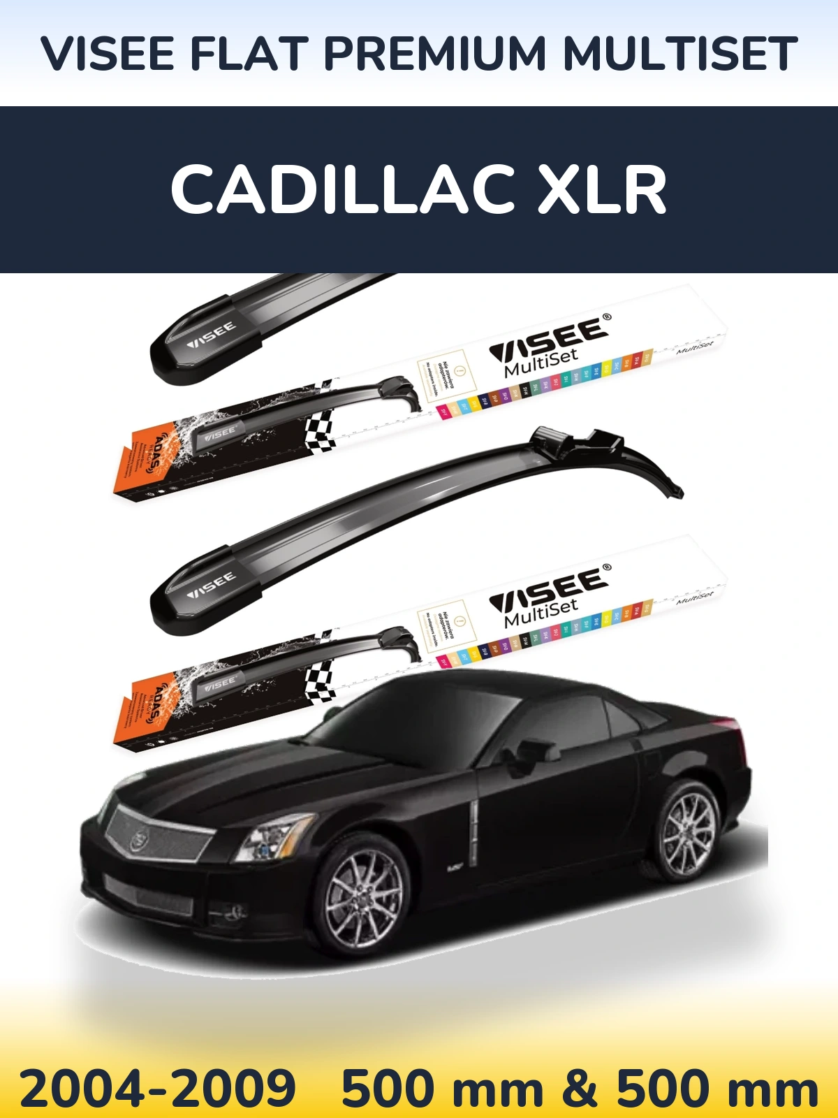 Ștergătoare VISEE FLAT PREMIUM MultiSet pentru Cadillac XLR