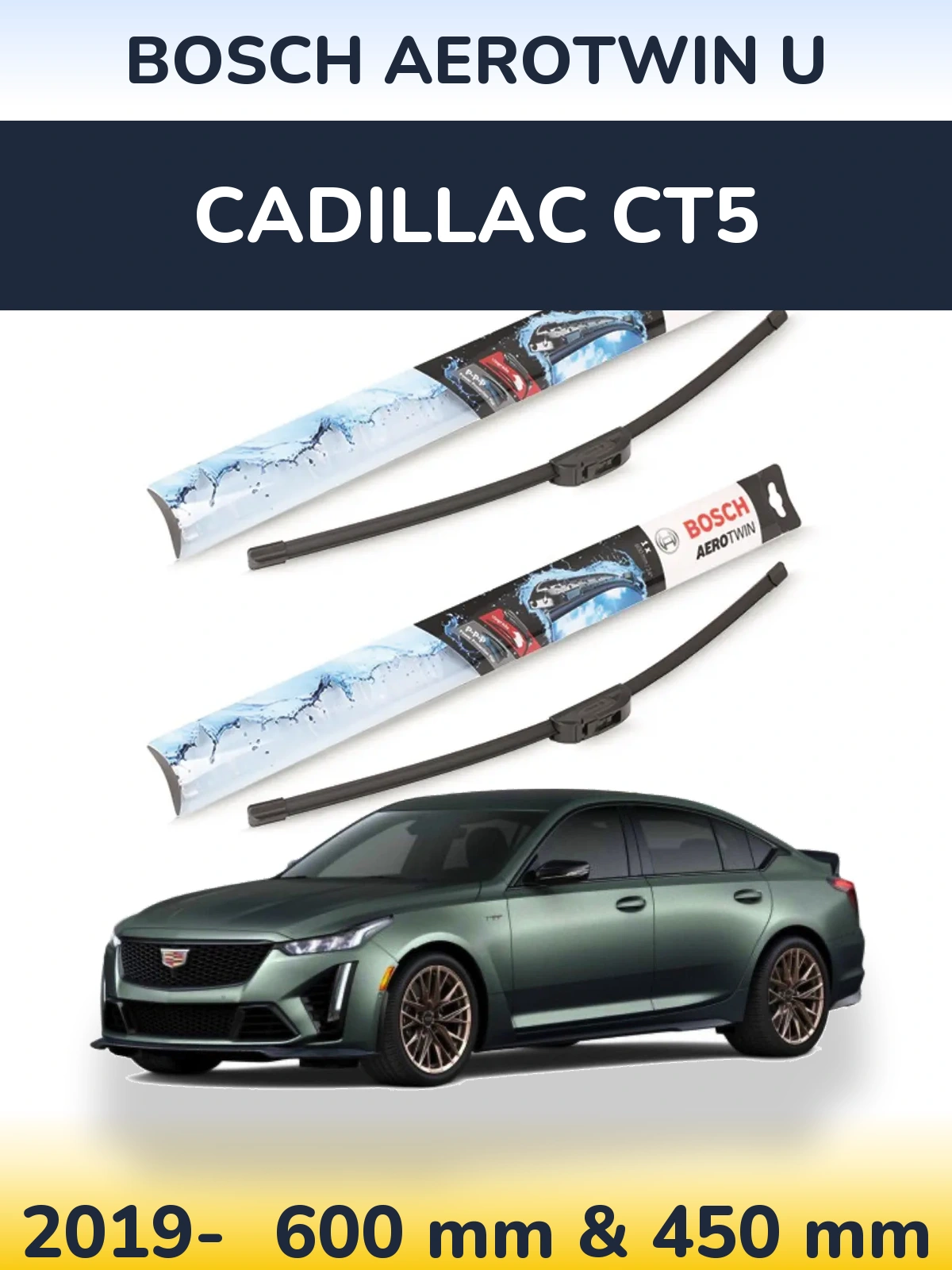 Ștergătoare BOSCH AeroTwin U pentru Cadillac CT5