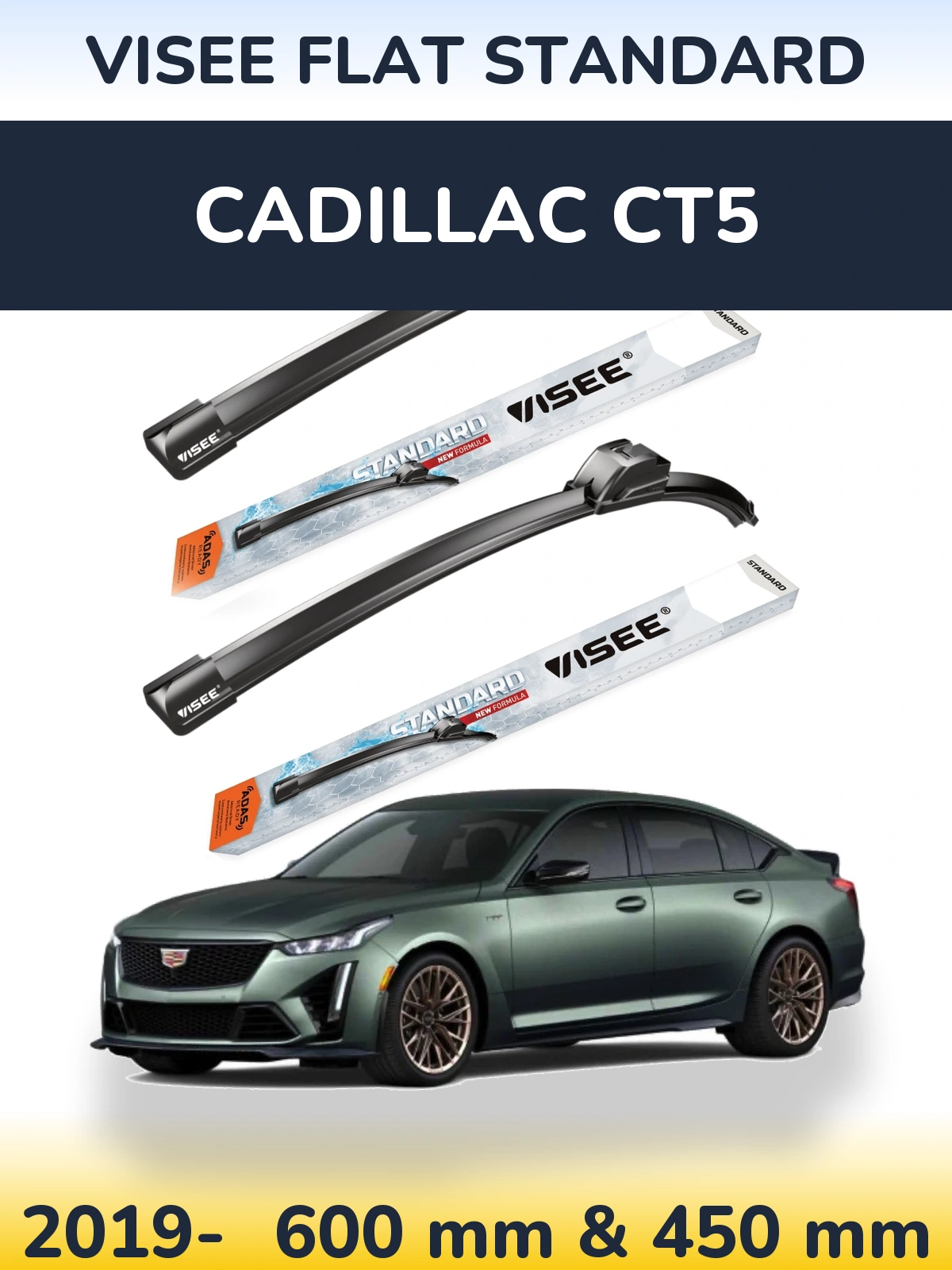Ștergătoare VISEE FLAT STANDARD pentru Cadillac CT5
