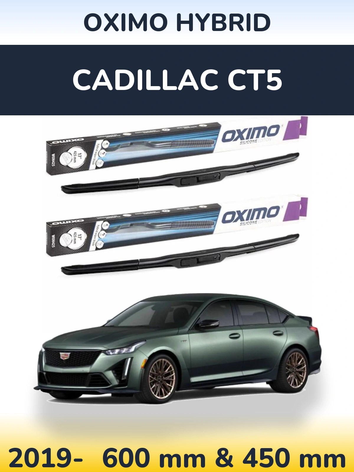 Ștergătoare Oximo Hybrid pentru Cadillac CT5