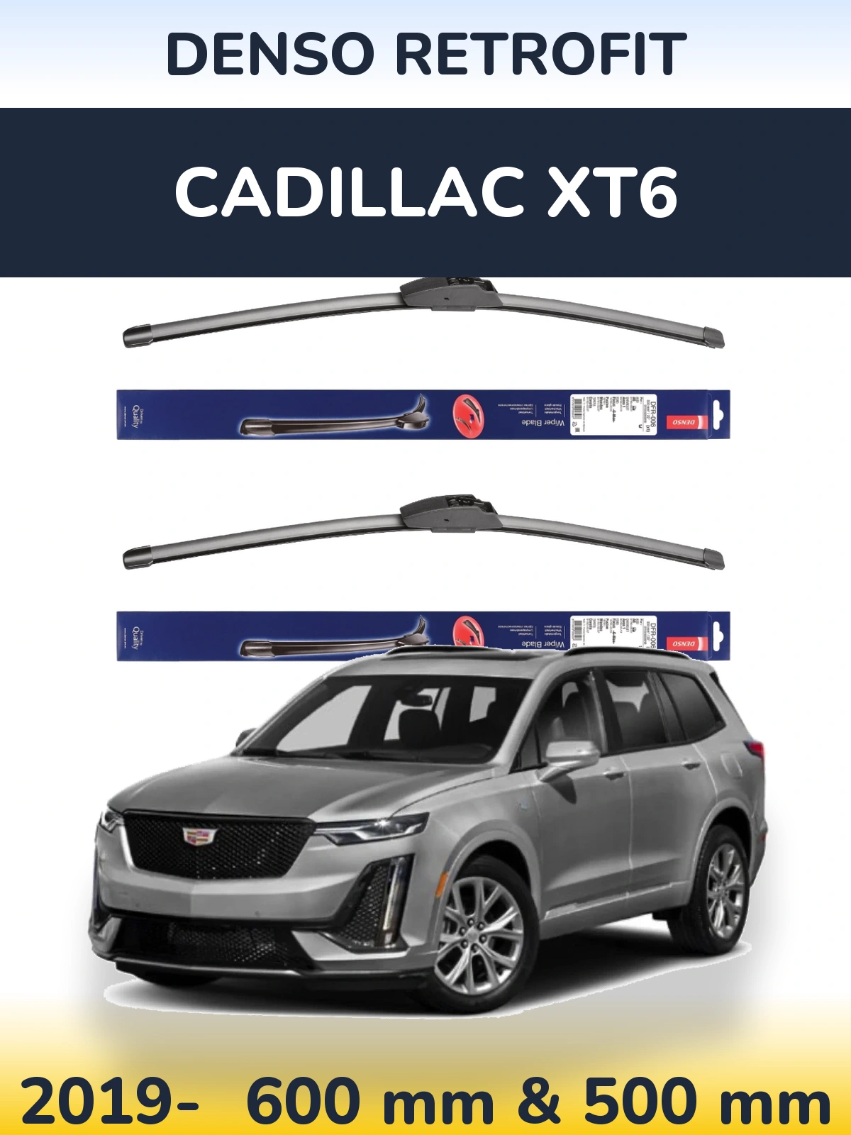 Ștergătoare Denso Retrofit pentru Cadillac XT6