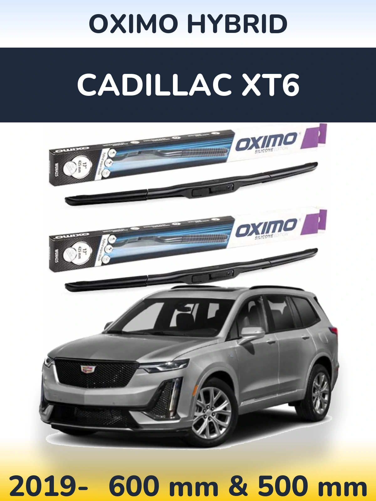 Ștergătoare Oximo Hybrid pentru Cadillac XT6
