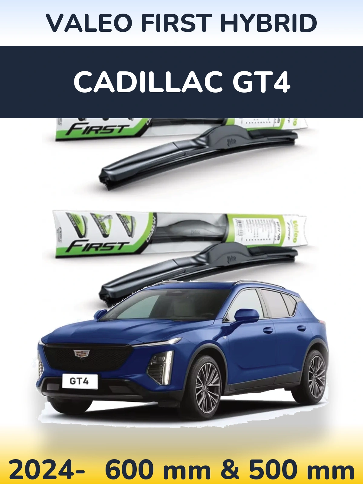 Ștergătoare Valeo First Hybrid pentru Cadillac GT4
