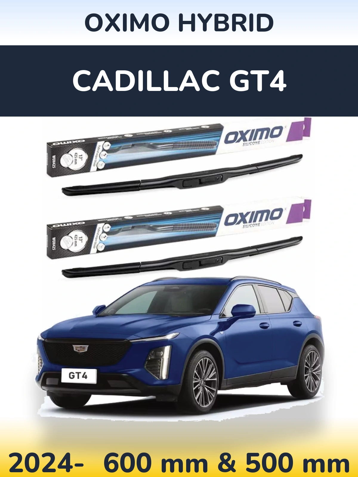 Ștergătoare Oximo Hybrid pentru Cadillac GT4