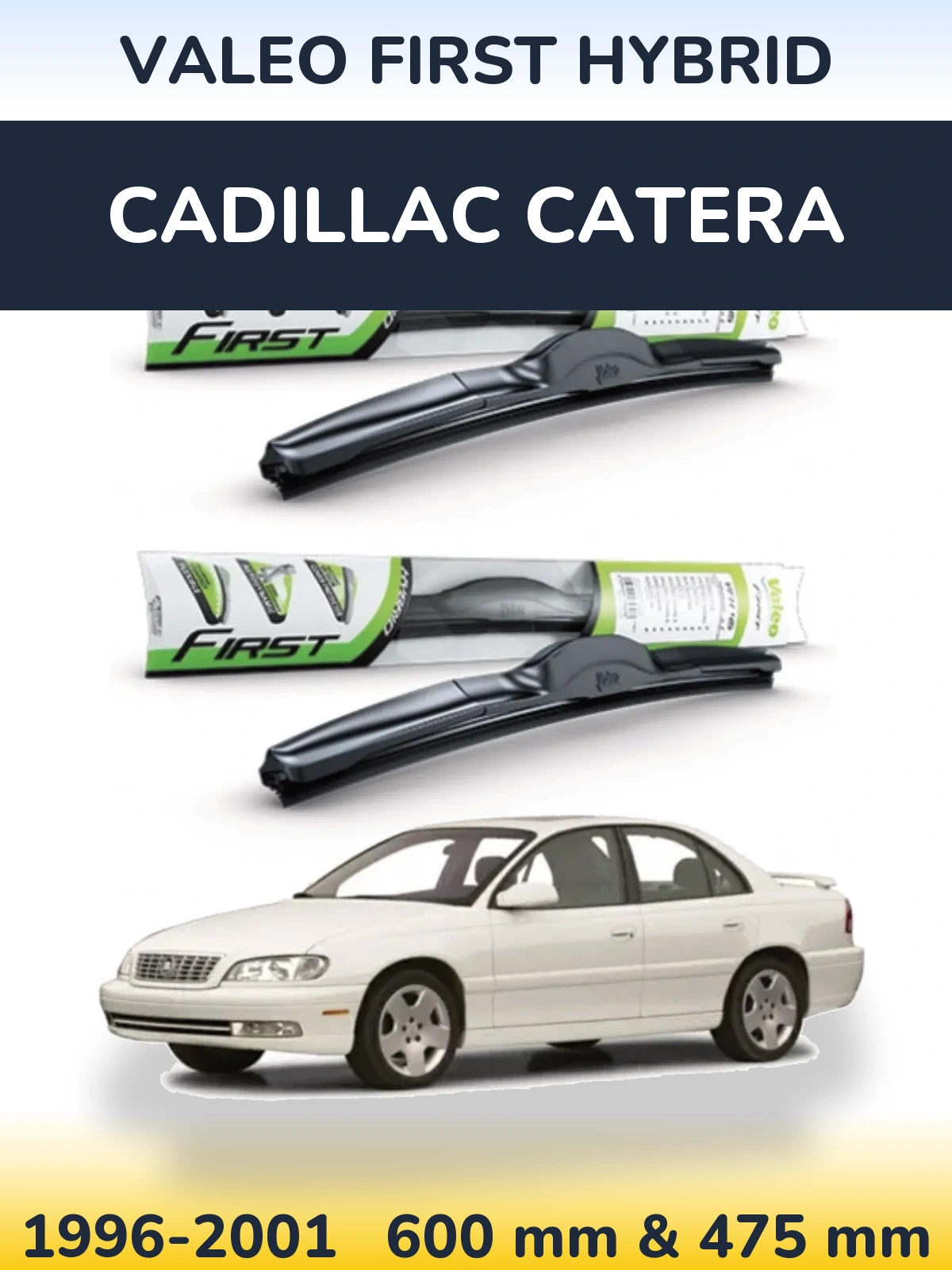 Ștergătoare Valeo First Hybrid pentru Cadillac Catera